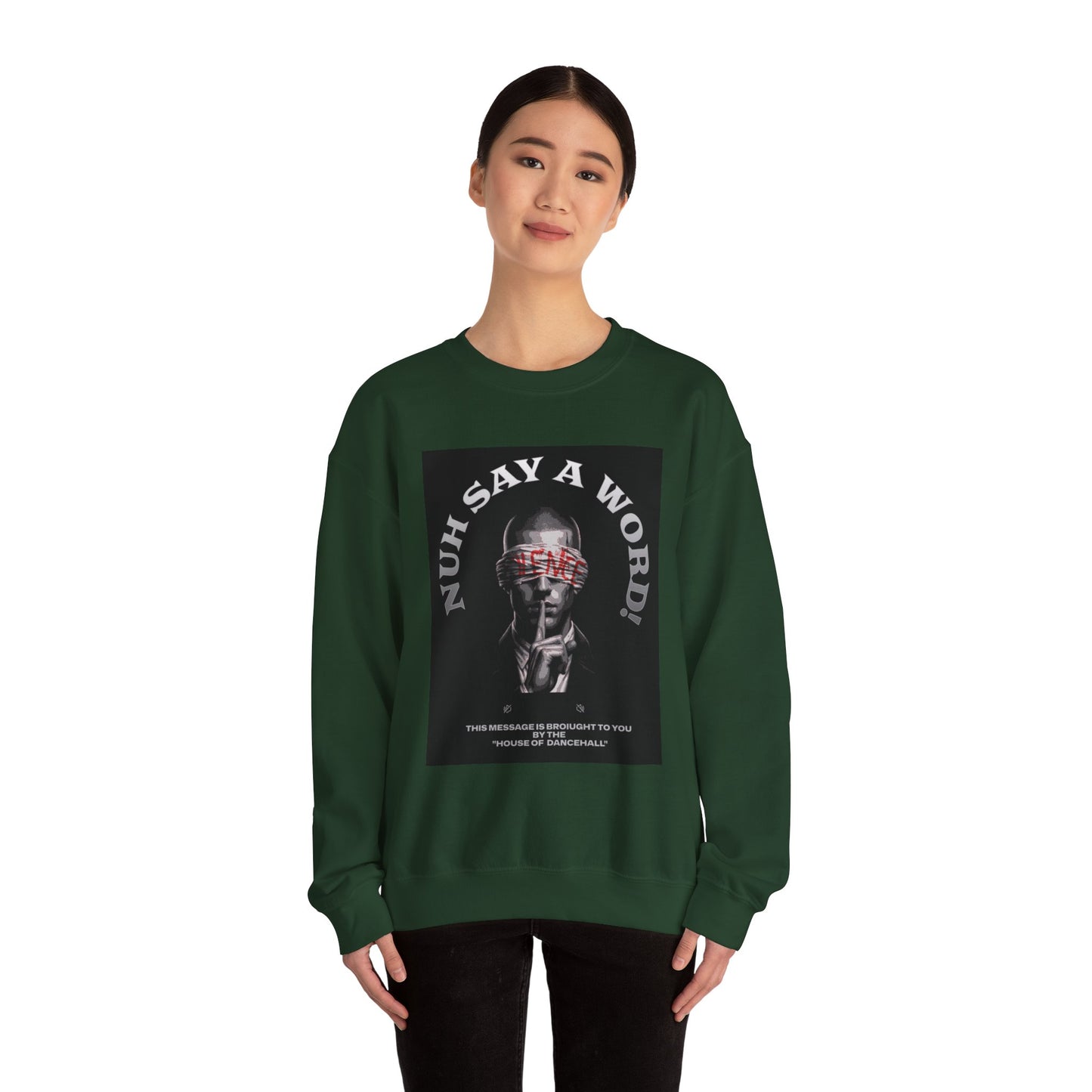NUH SAY A WORD - Sweatshirt