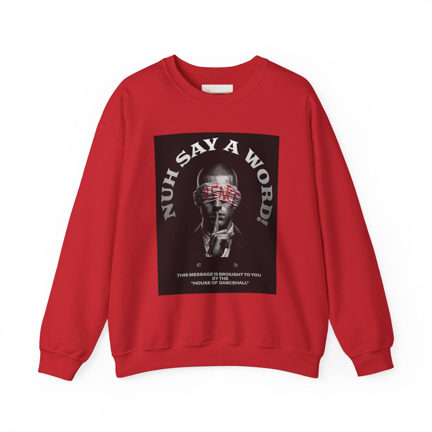NUH SAY A WORD - Sweatshirt