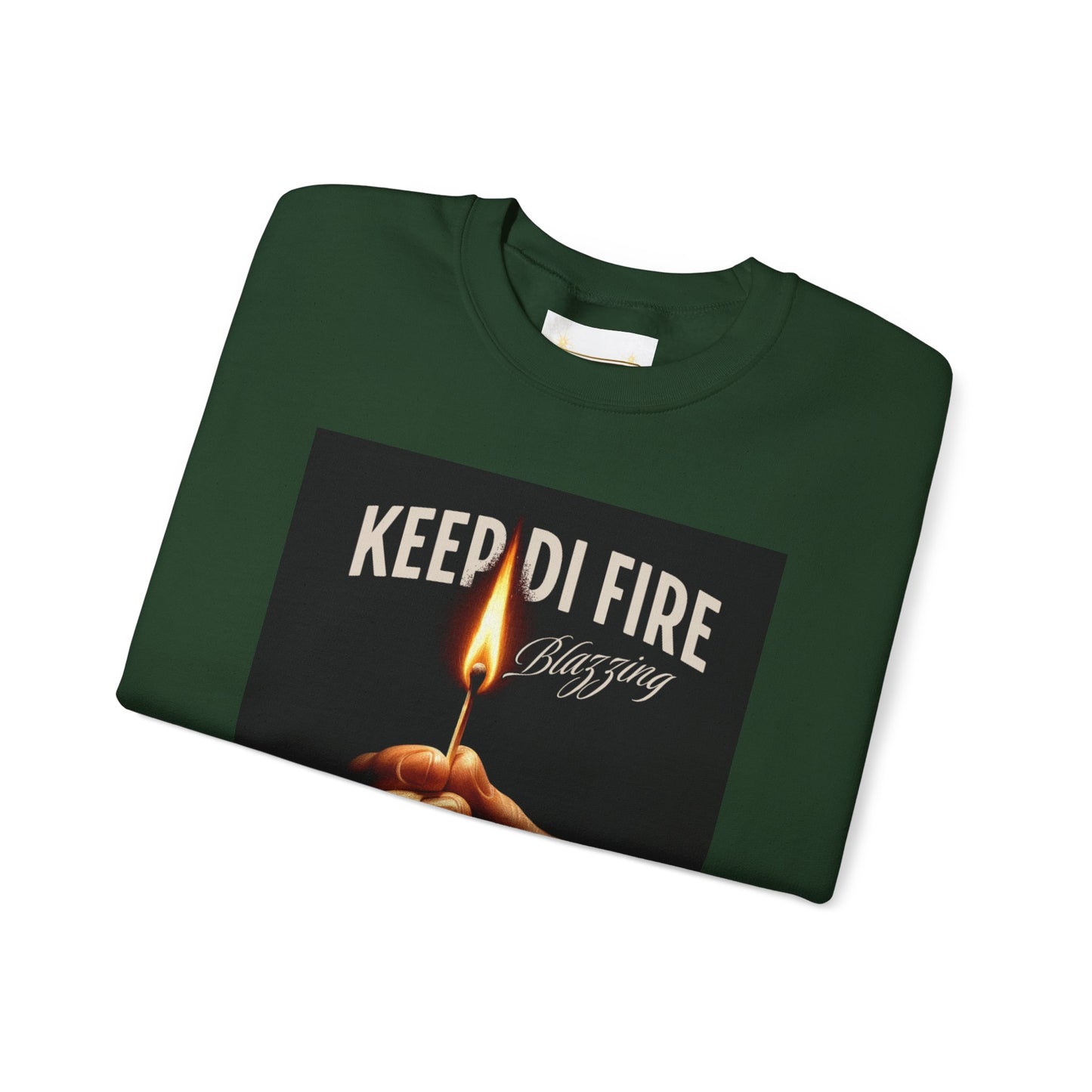 KEEP DI FIRE BLAZING - Sweatshirt
