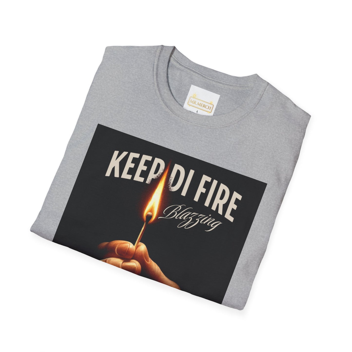 KEEP DI FIRE BLAZING/ MORE FIRE