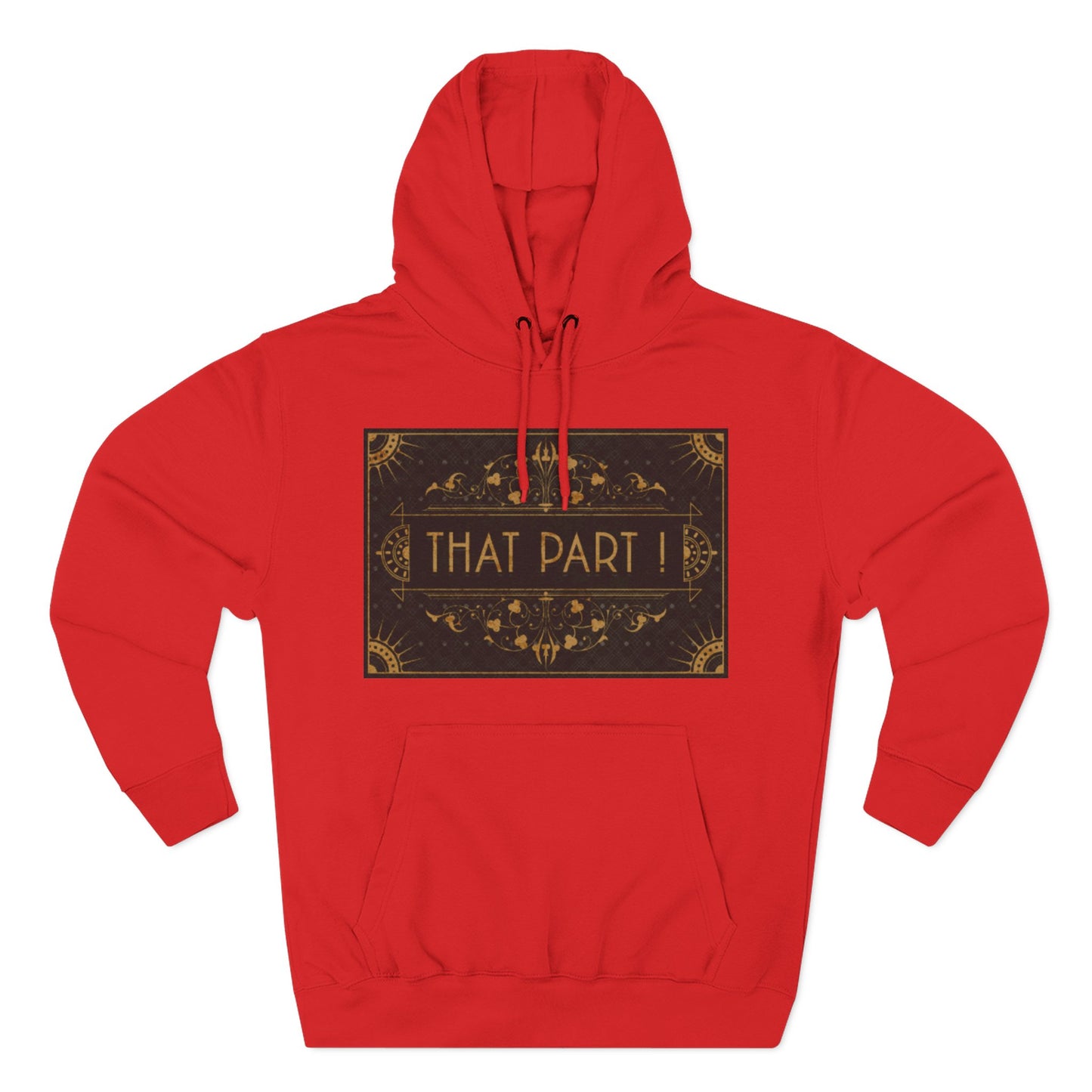 THAT PART! – Hoodie