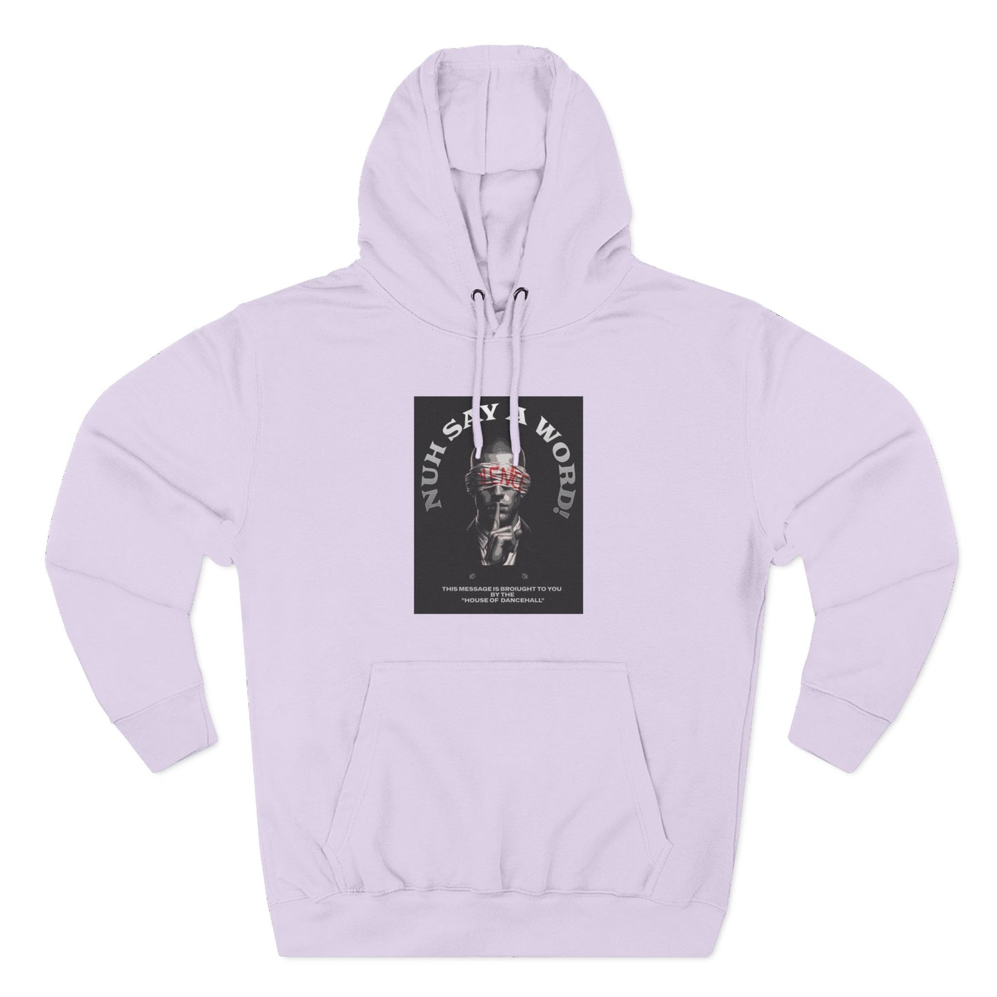 NUH SAY A WORD – Hoodie