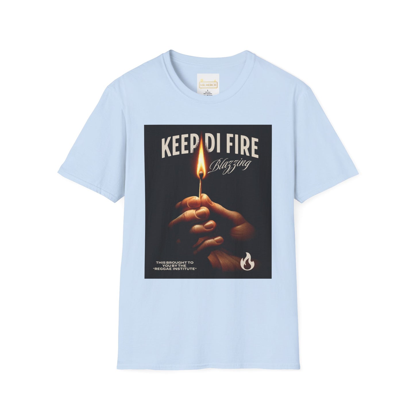 KEEP DI FIRE BLAZING/ MORE FIRE
