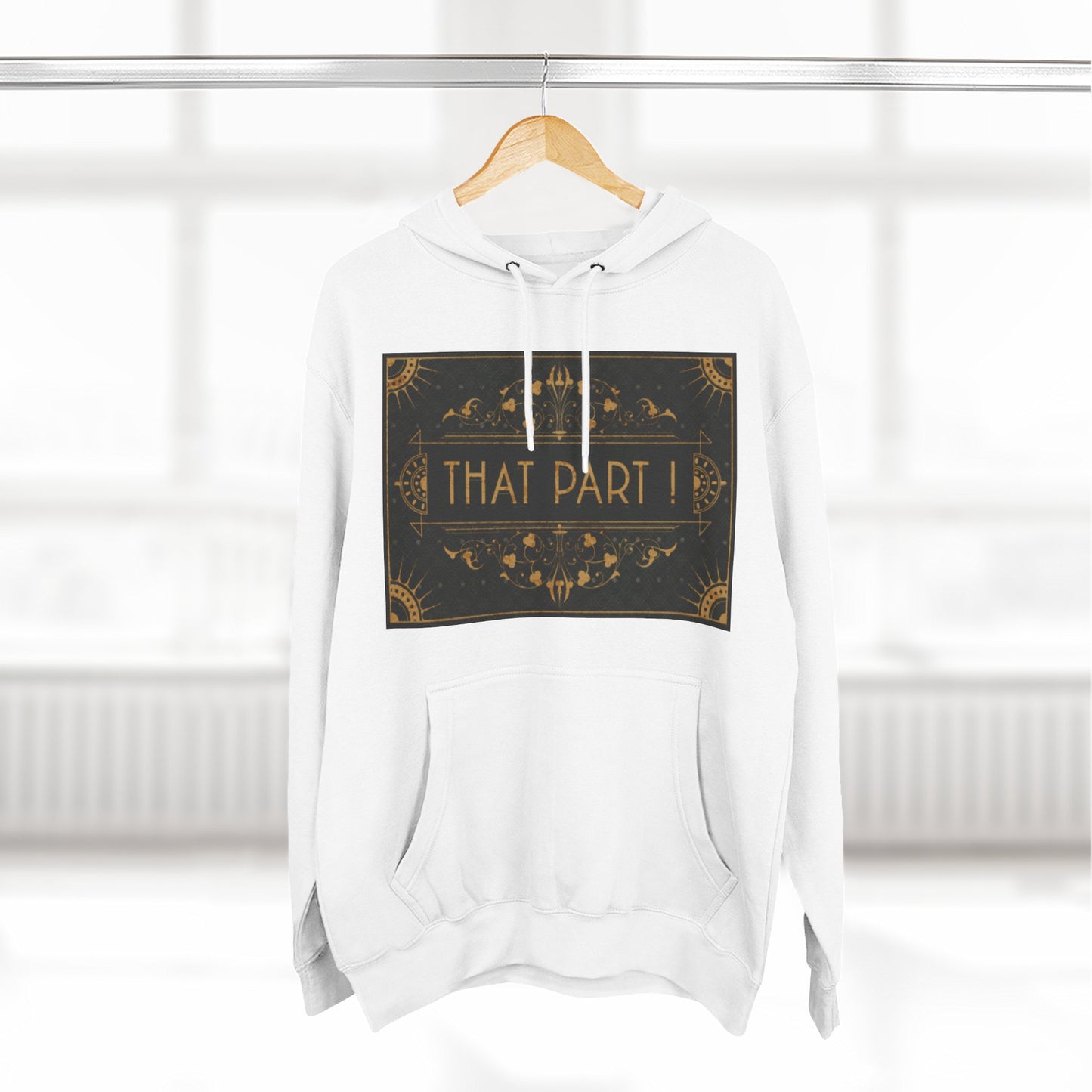 THAT PART! – Hoodie