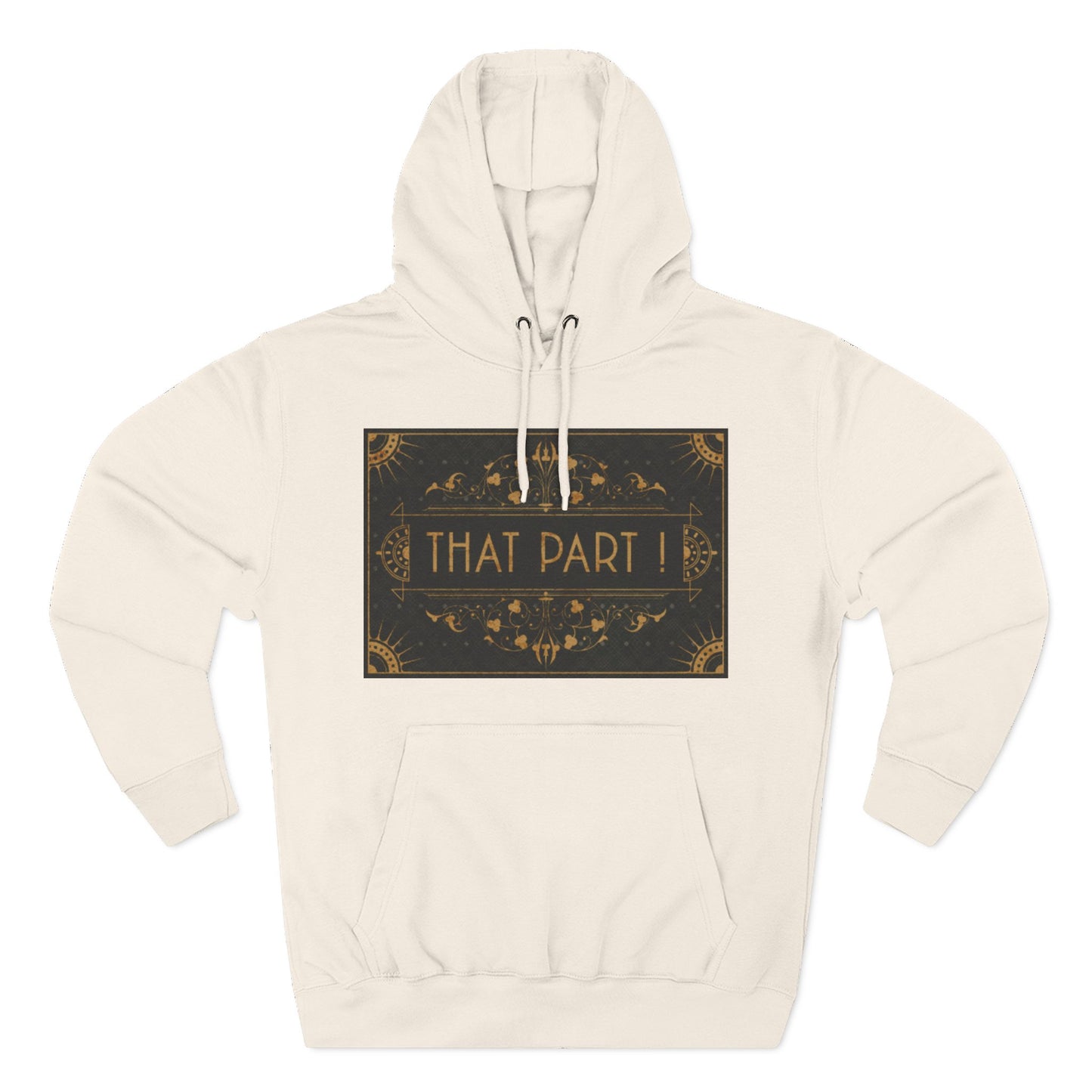 THAT PART! – Hoodie