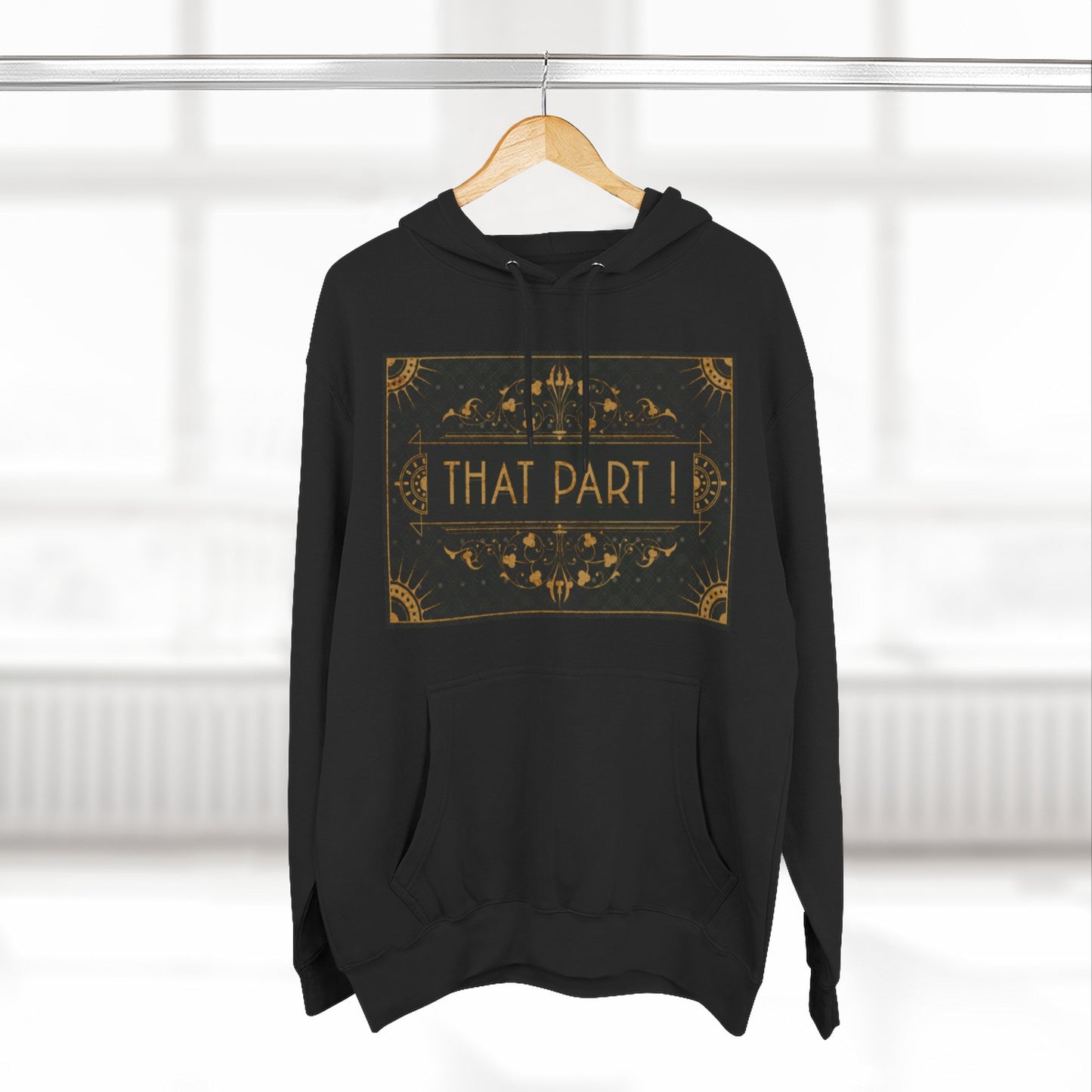 THAT PART! – Hoodie