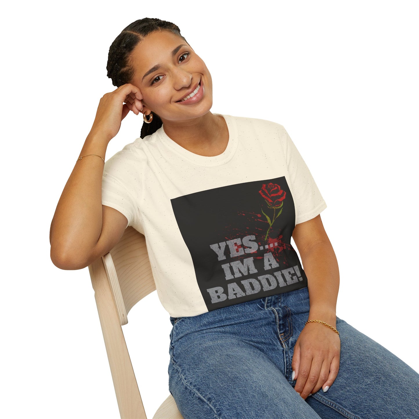 YES.... IM A BADDIE (T-SHIRT)