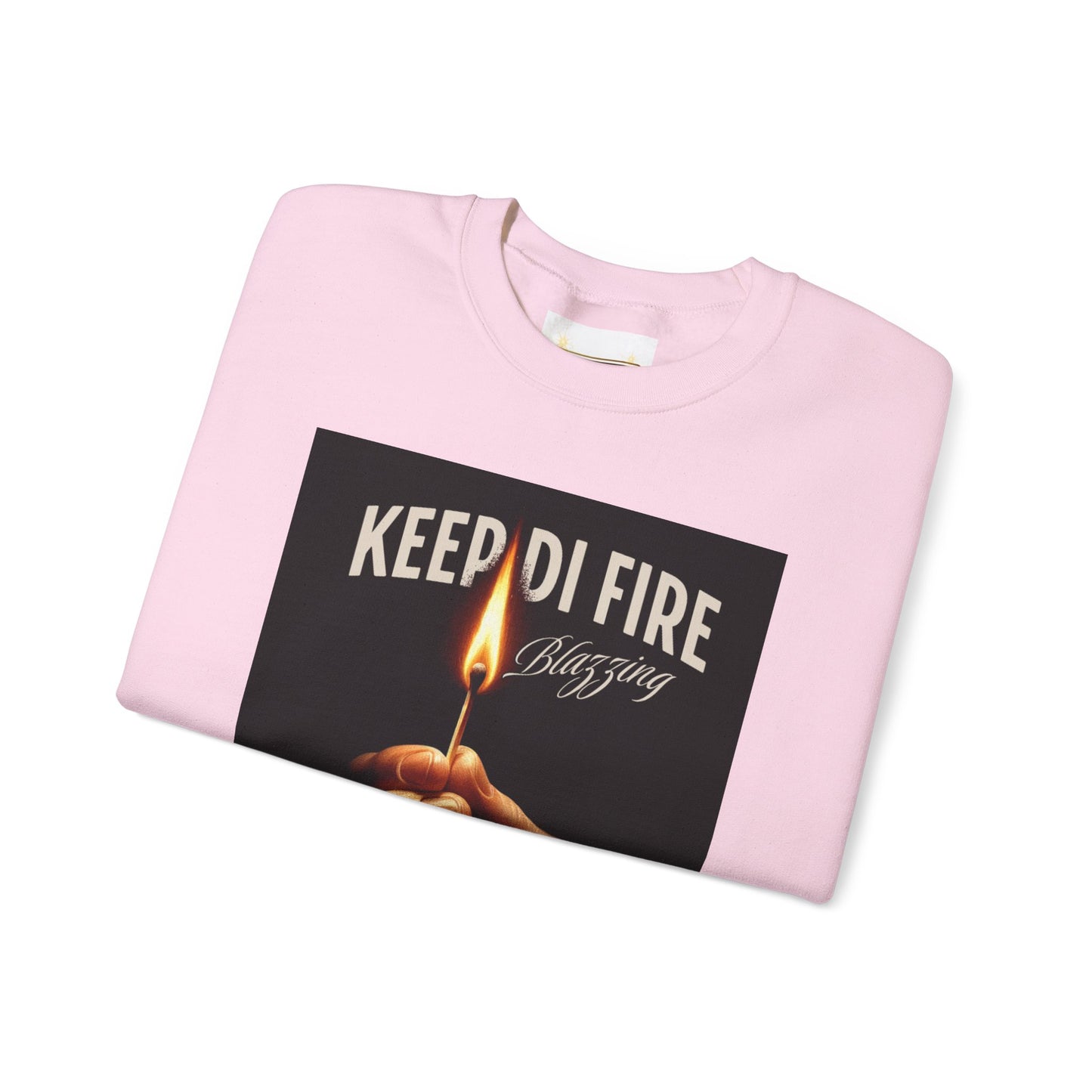 KEEP DI FIRE BLAZING - Sweatshirt