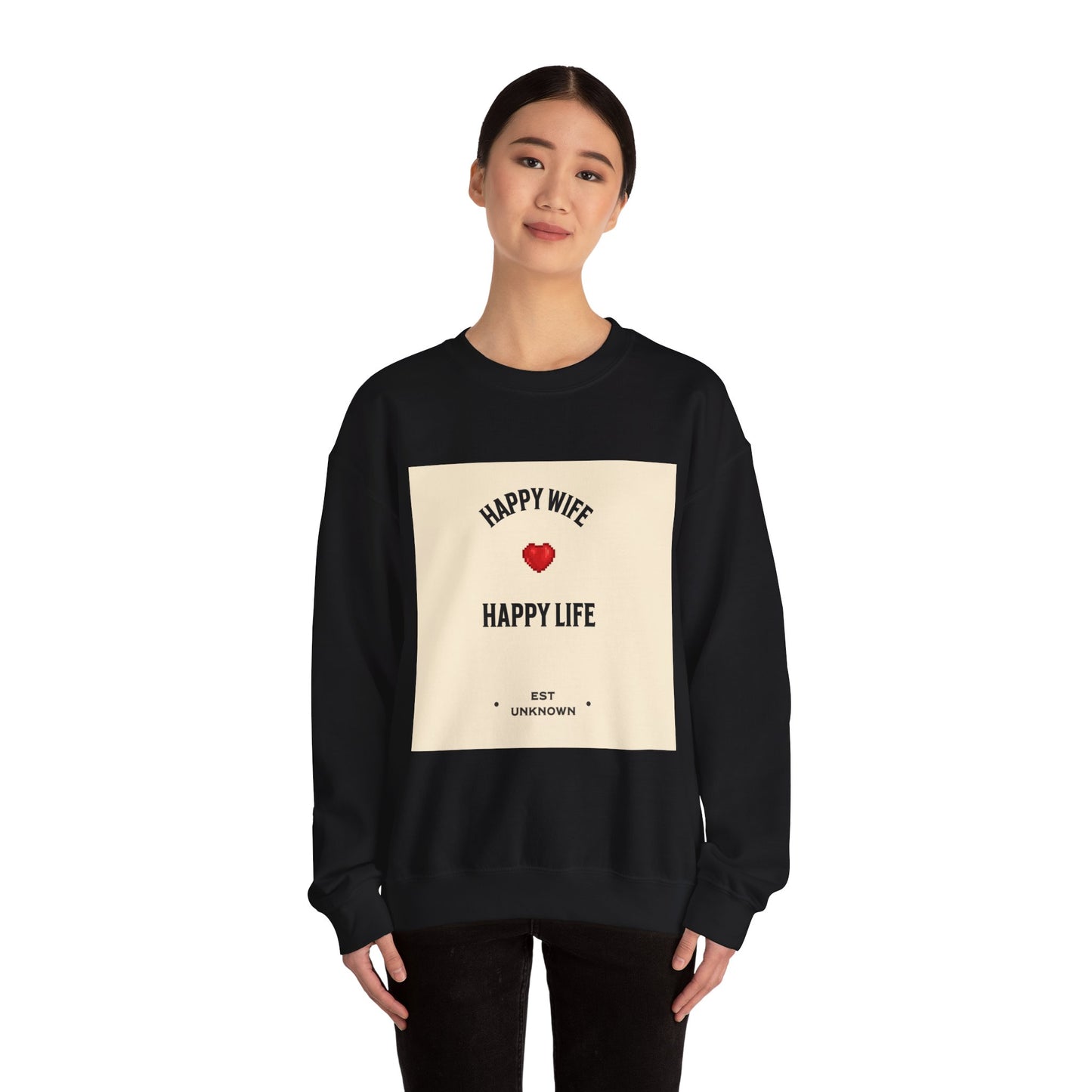 HAPPY WIFE...... HAPPY LIFE - Sweatshirt