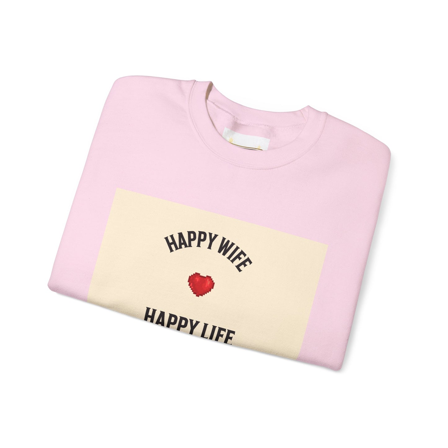 HAPPY WIFE...... HAPPY LIFE - Sweatshirt