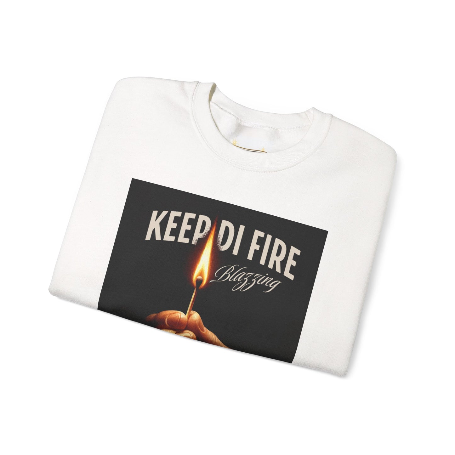 KEEP DI FIRE BLAZING - Sweatshirt
