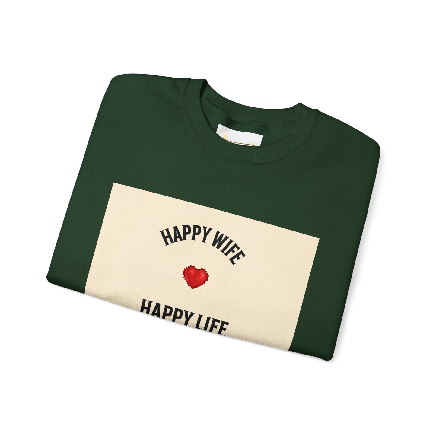 HAPPY WIFE...... HAPPY LIFE - Sweatshirt