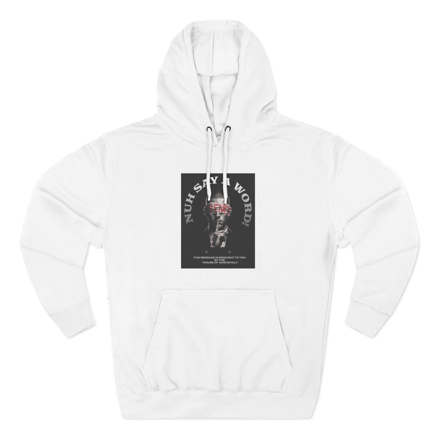 NUH SAY A WORD – Hoodie