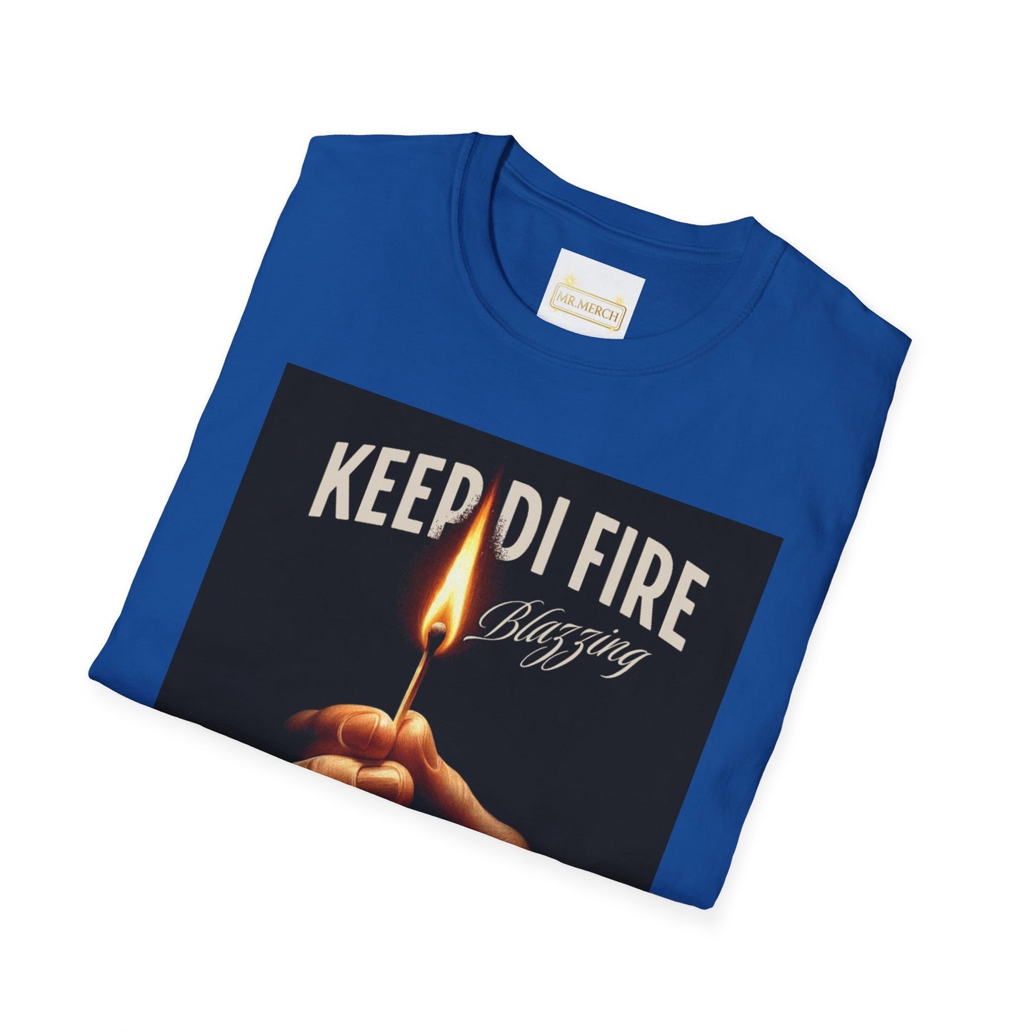 KEEP DI FIRE BLAZING/ MORE FIRE