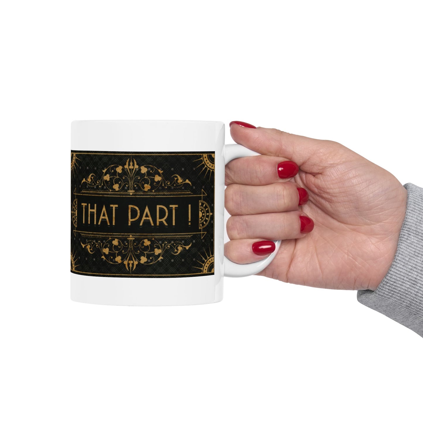 THAT PART (Double print)  COFFEE MUG (15oz)