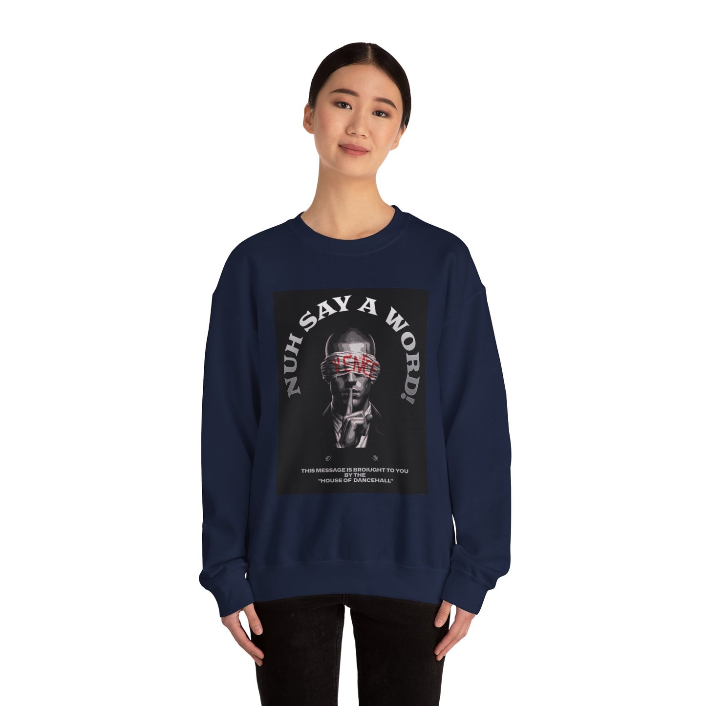 NUH SAY A WORD - Sweatshirt