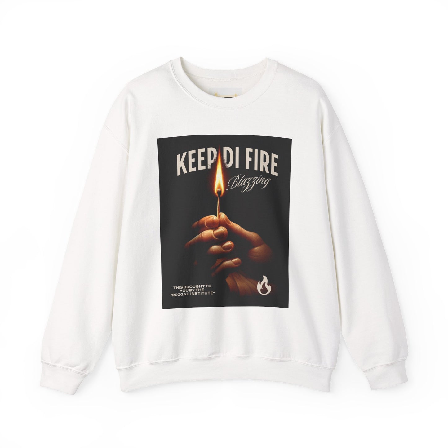 KEEP DI FIRE BLAZING - Sweatshirt