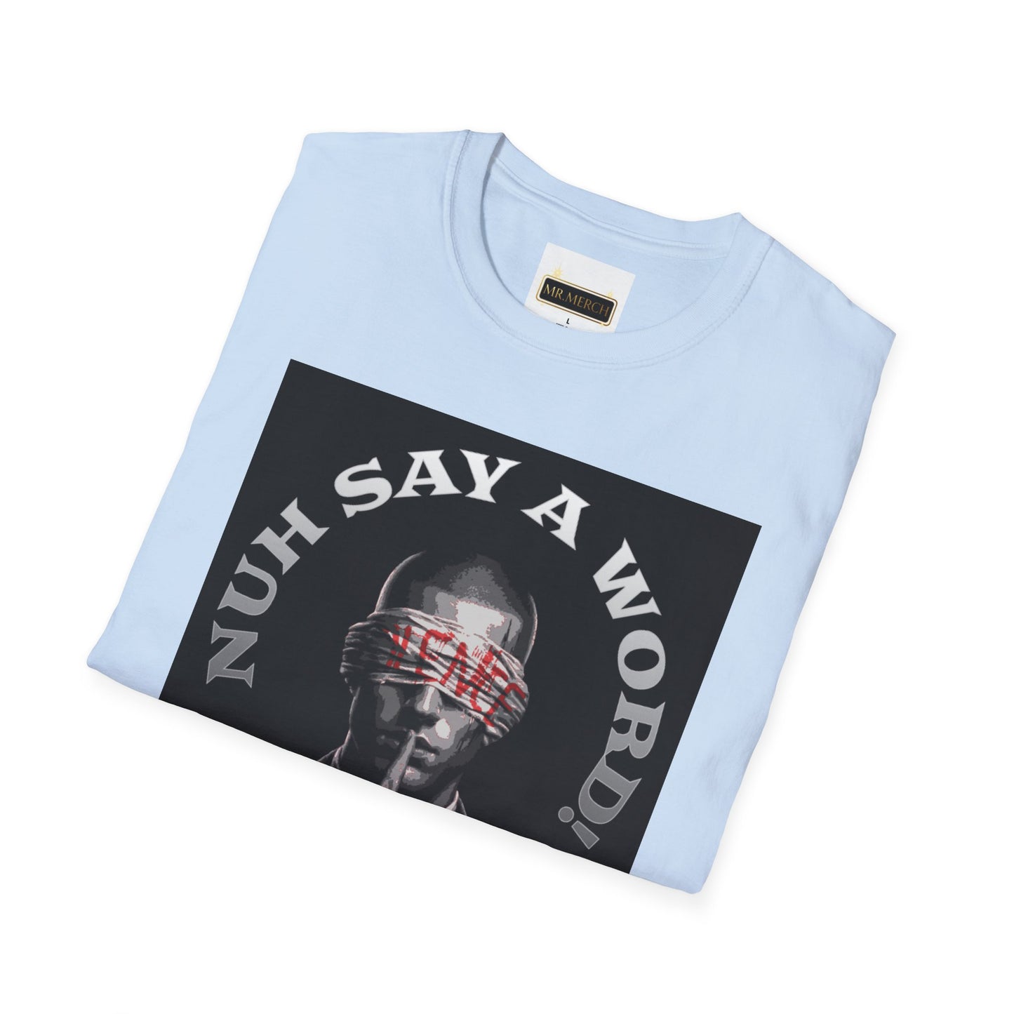 NUH-SAY-A-WORD  (T-Shirt)