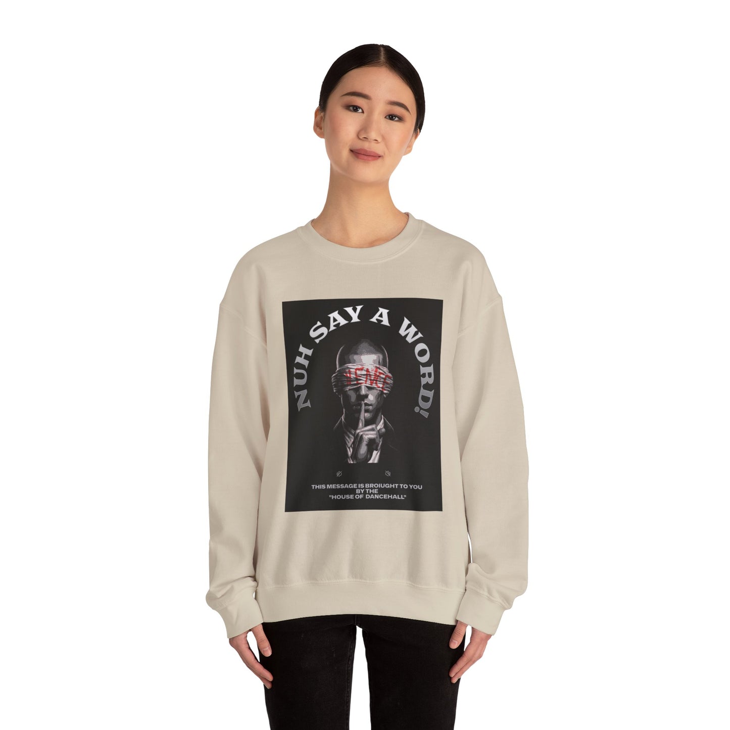 NUH SAY A WORD - Sweatshirt