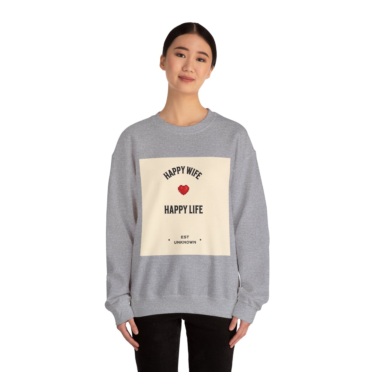 HAPPY WIFE...... HAPPY LIFE - Sweatshirt