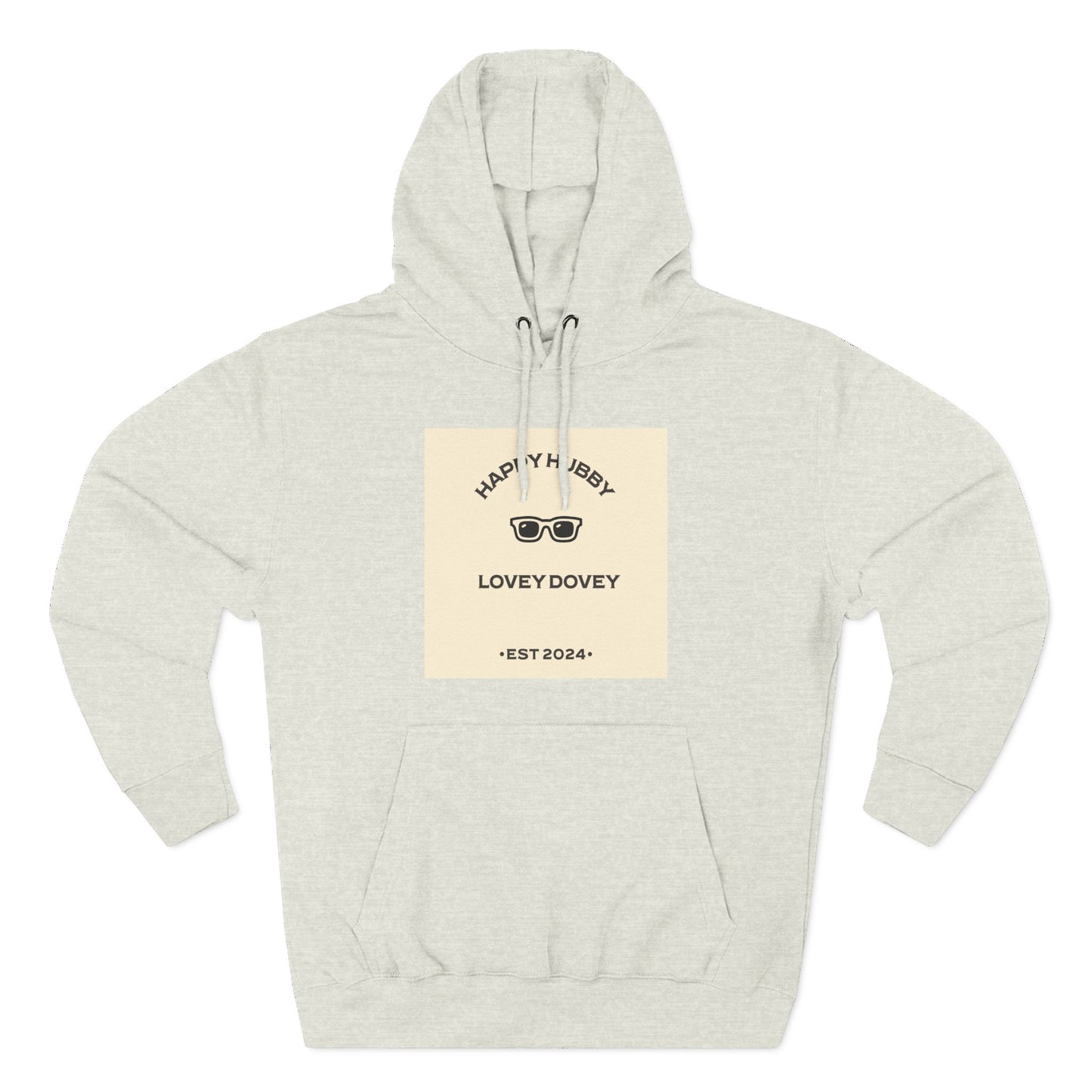 HAPPY HUBBY..... LOVEY DOVEY – Hoodie