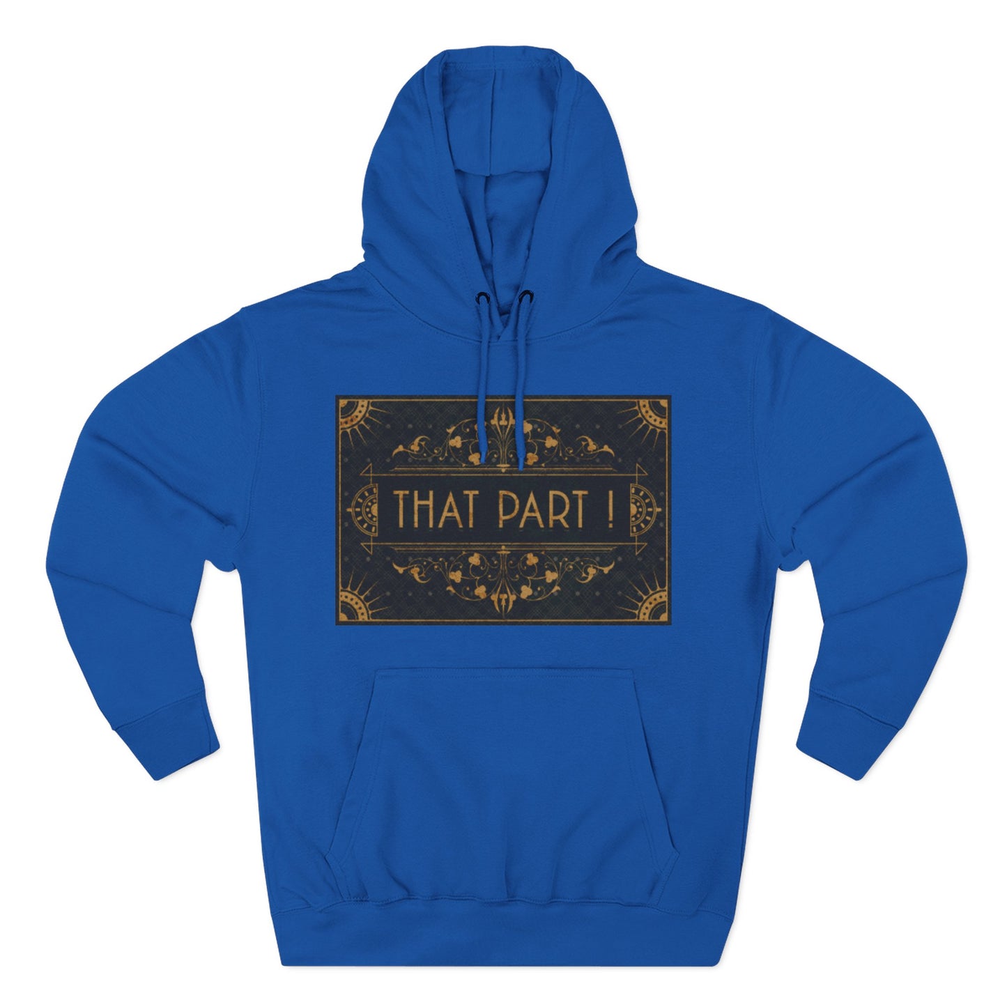 THAT PART! – Hoodie