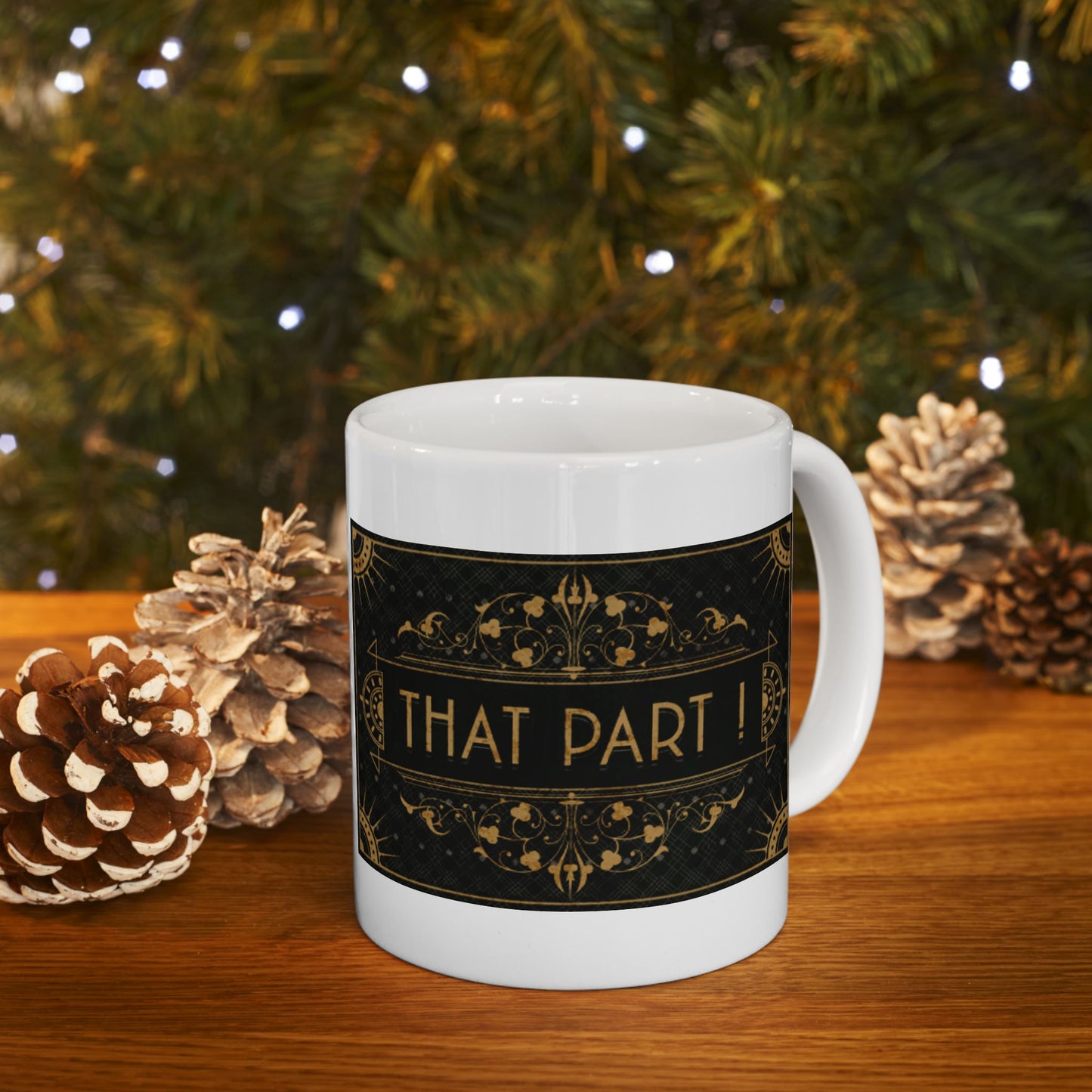 THAT PART (Double print)  COFFEE MUG (15oz)