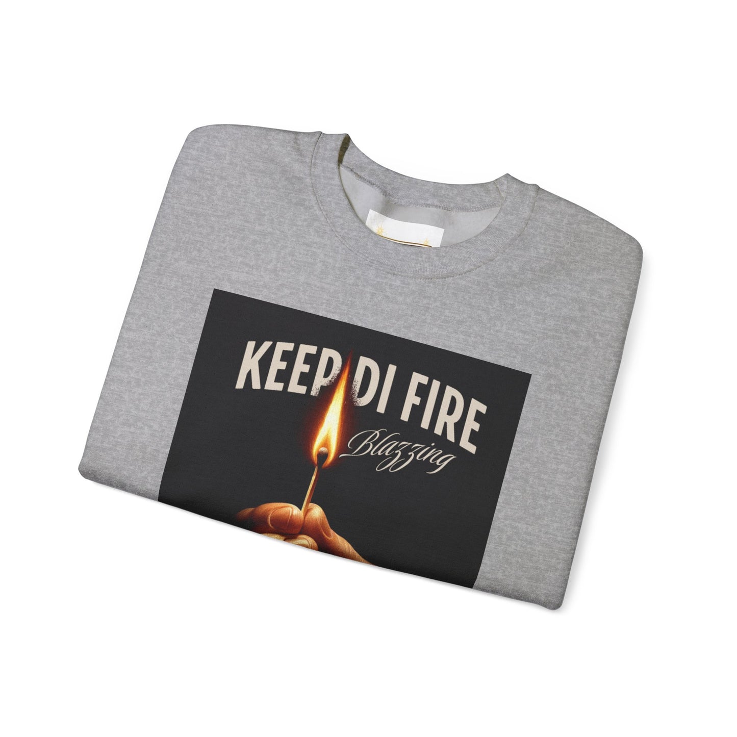 KEEP DI FIRE BLAZING - Sweatshirt