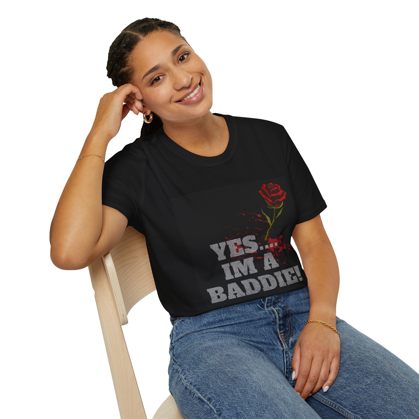 YES.... IM A BADDIE (T-SHIRT)