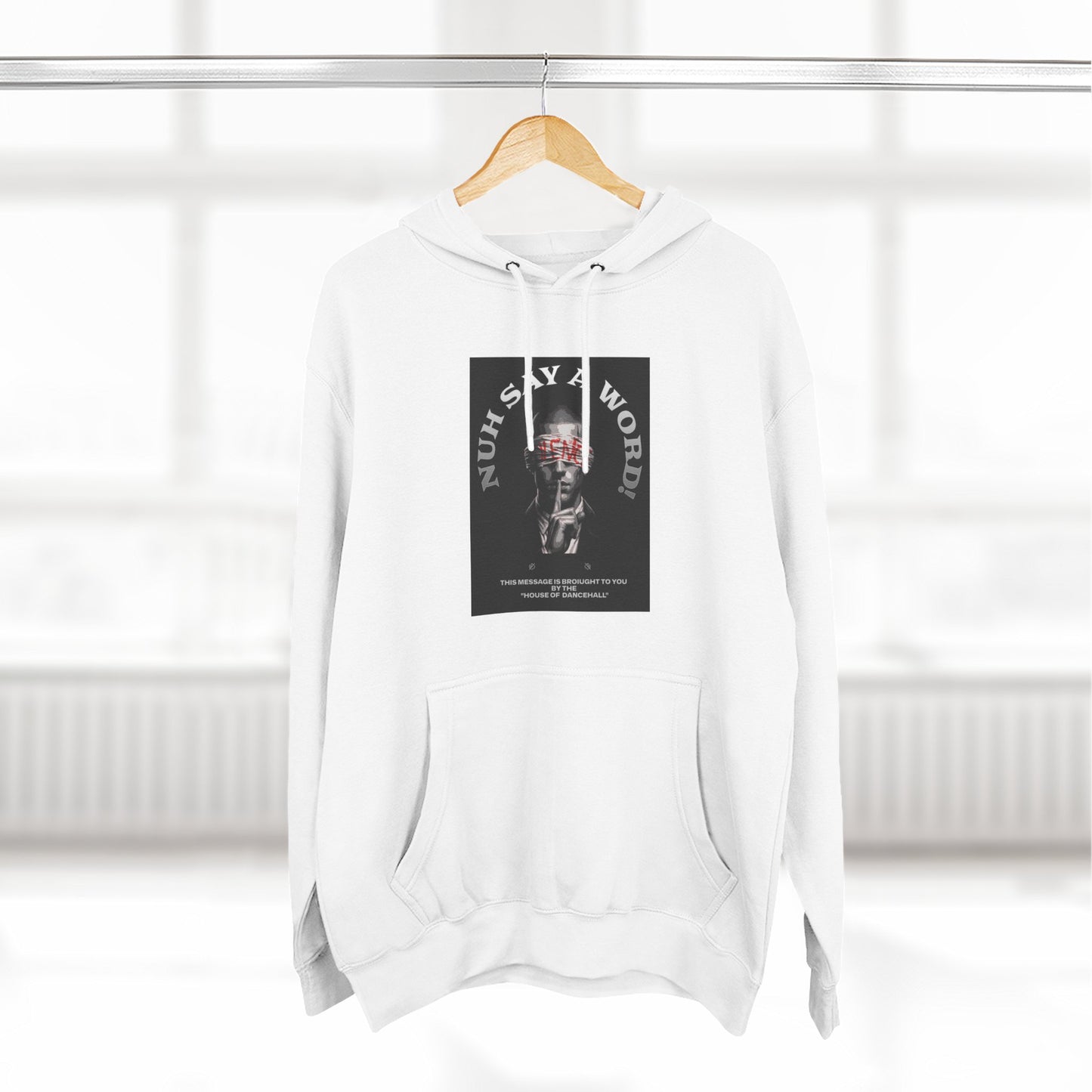 NUH SAY A WORD – Hoodie