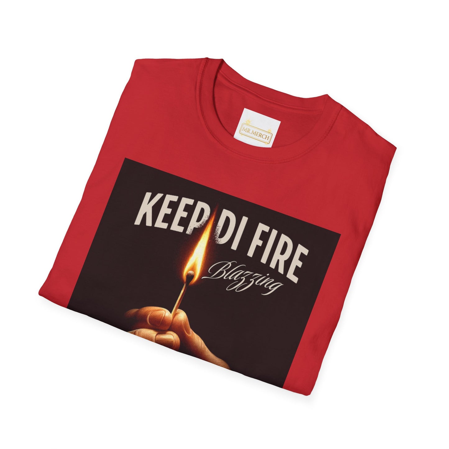 KEEP DI FIRE BLAZING/ MORE FIRE