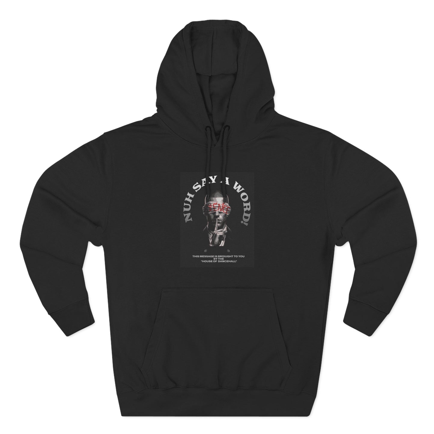NUH SAY A WORD – Hoodie