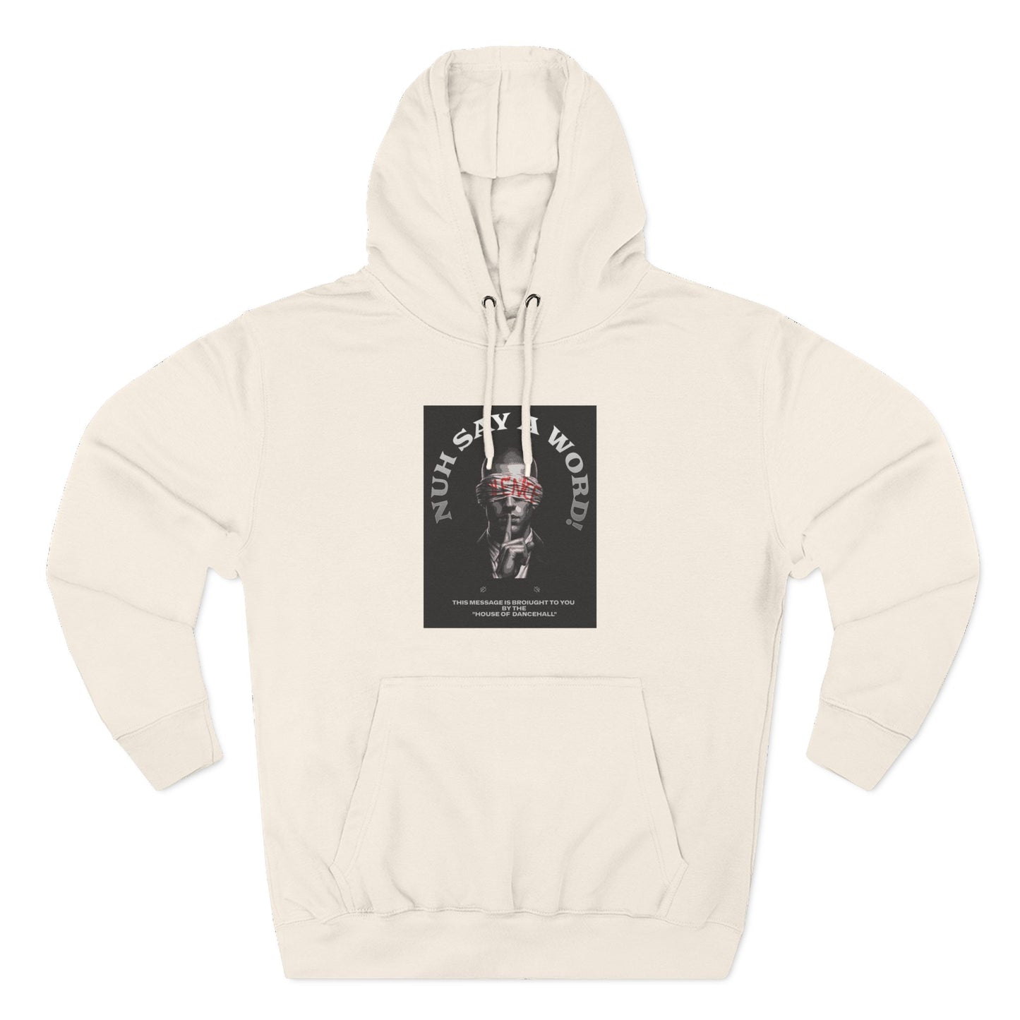 NUH SAY A WORD – Hoodie