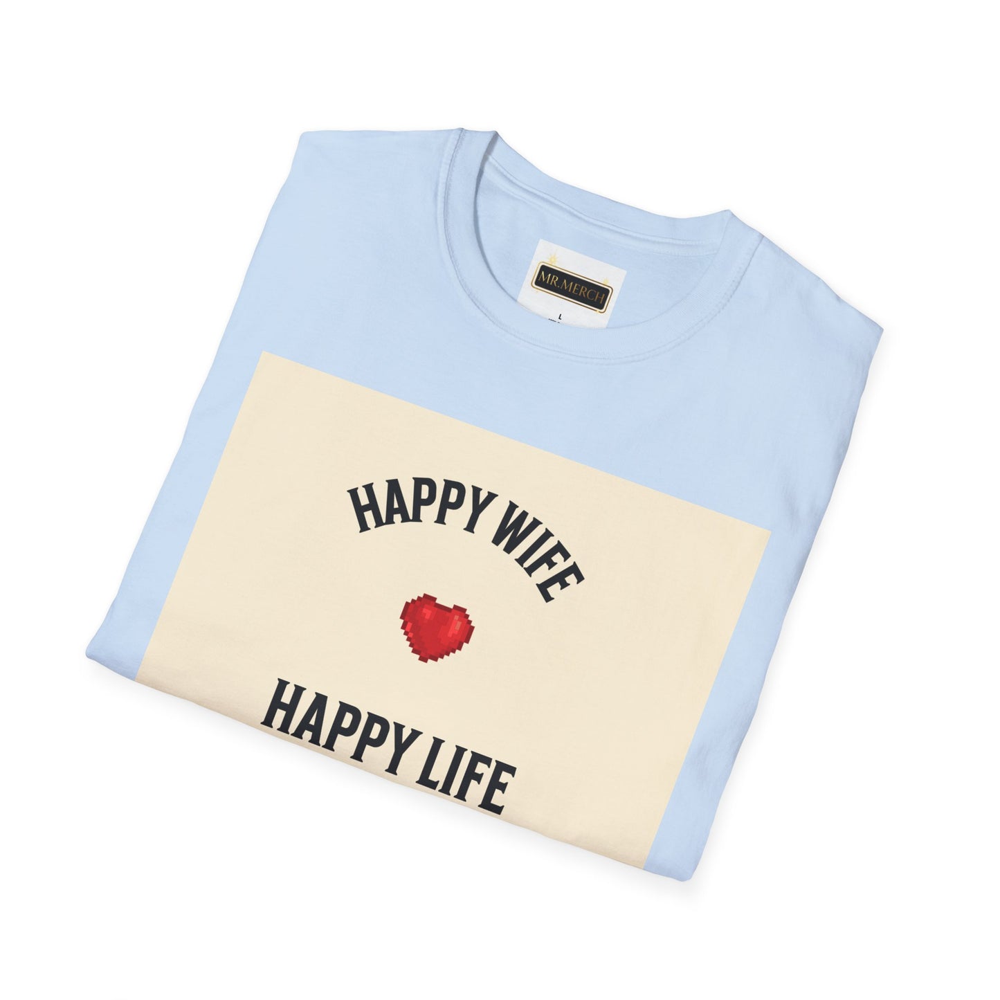 HAPPY WIFE / HAPPY LIFE  (T-SHIRT)