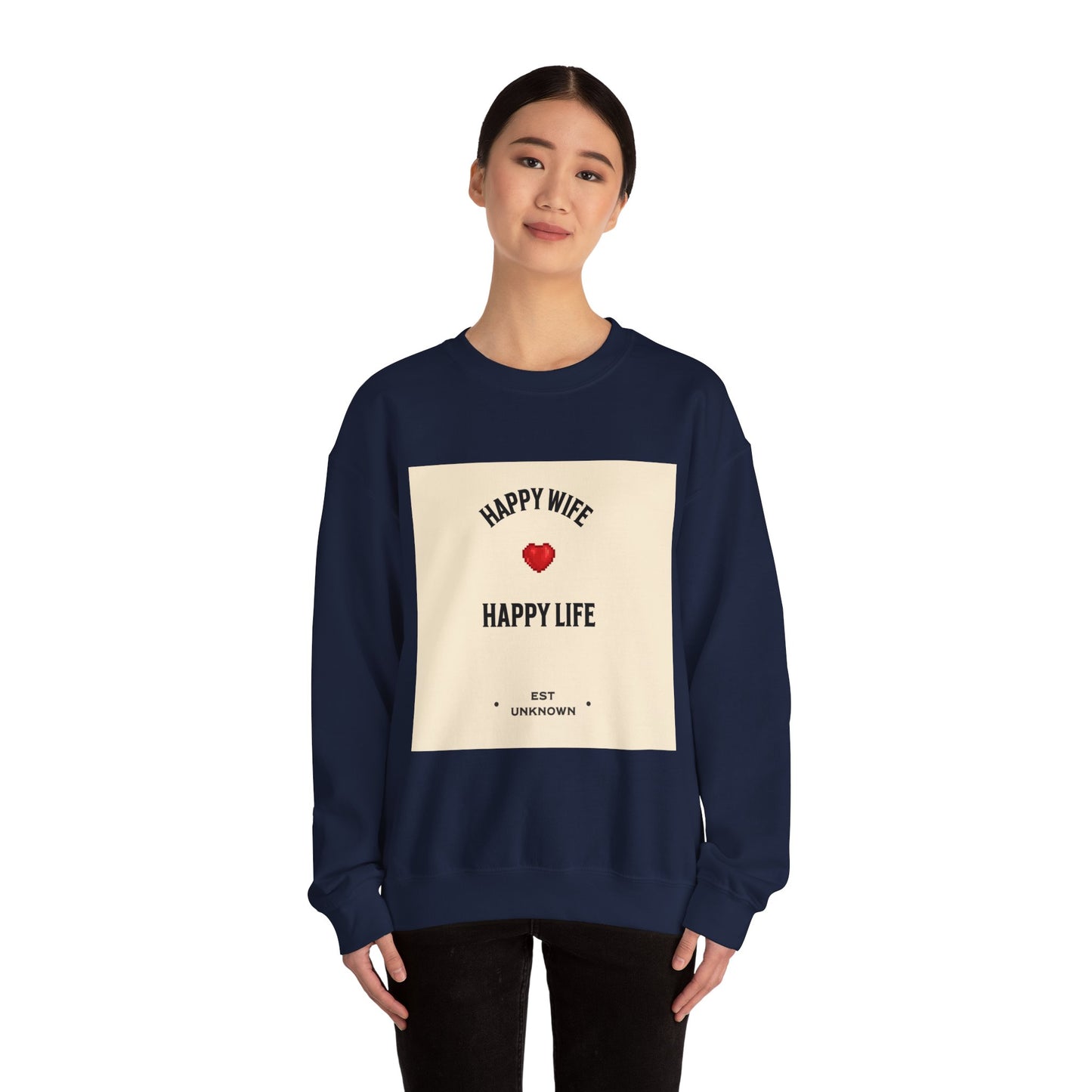HAPPY WIFE...... HAPPY LIFE - Sweatshirt