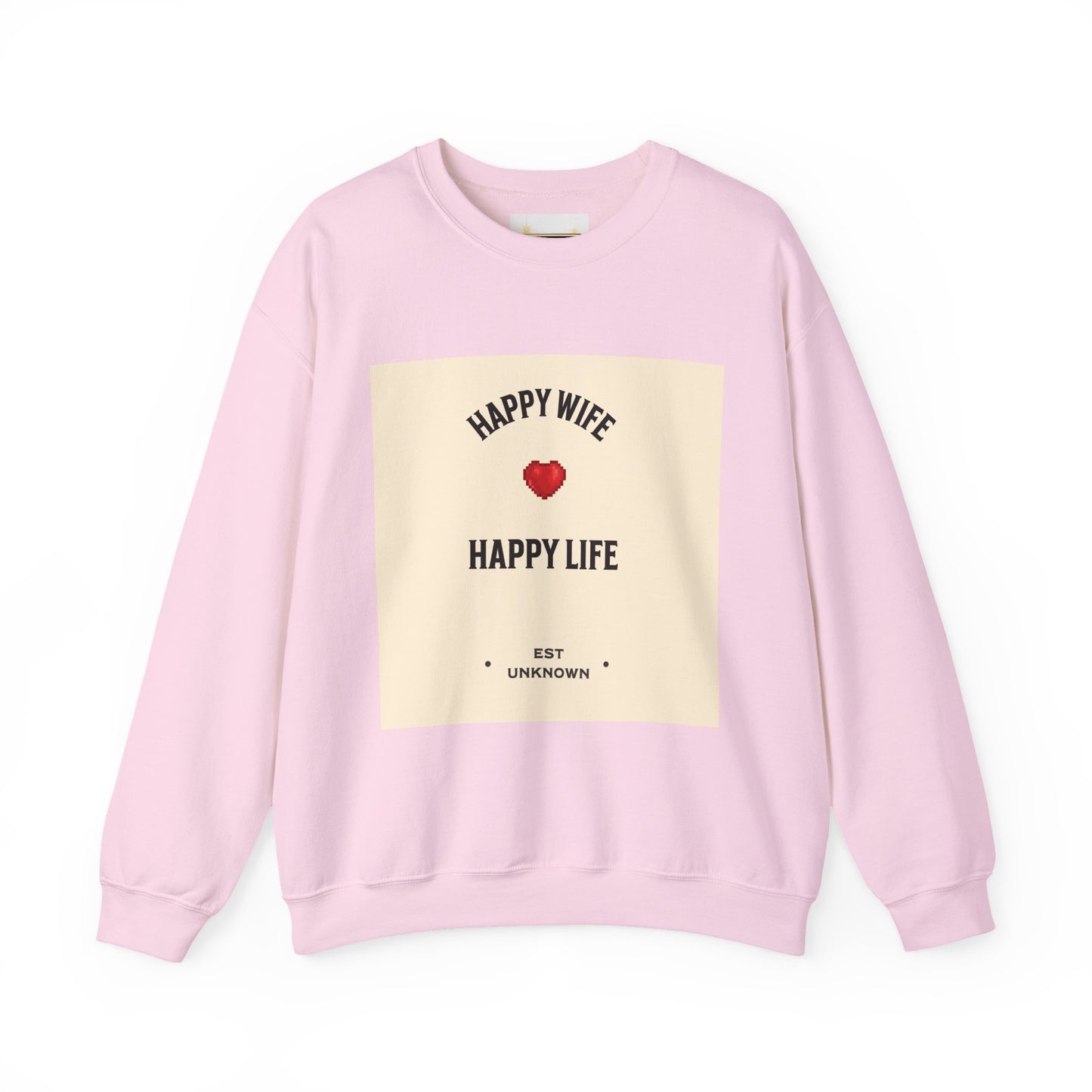 HAPPY WIFE...... HAPPY LIFE - Sweatshirt