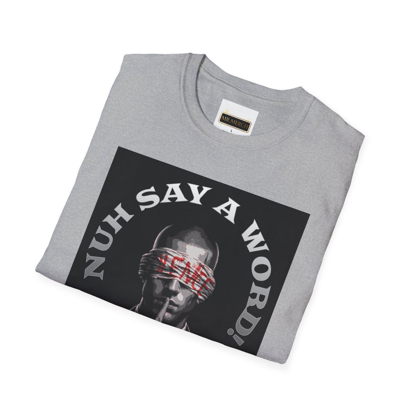 NUH-SAY-A-WORD  (T-Shirt)
