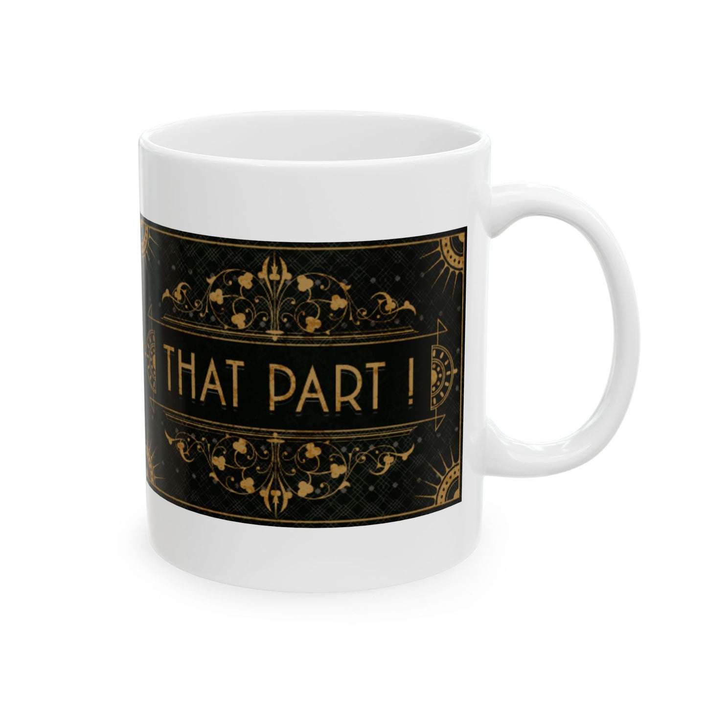 THAT PART (Double print)  COFFEE MUG (15oz)