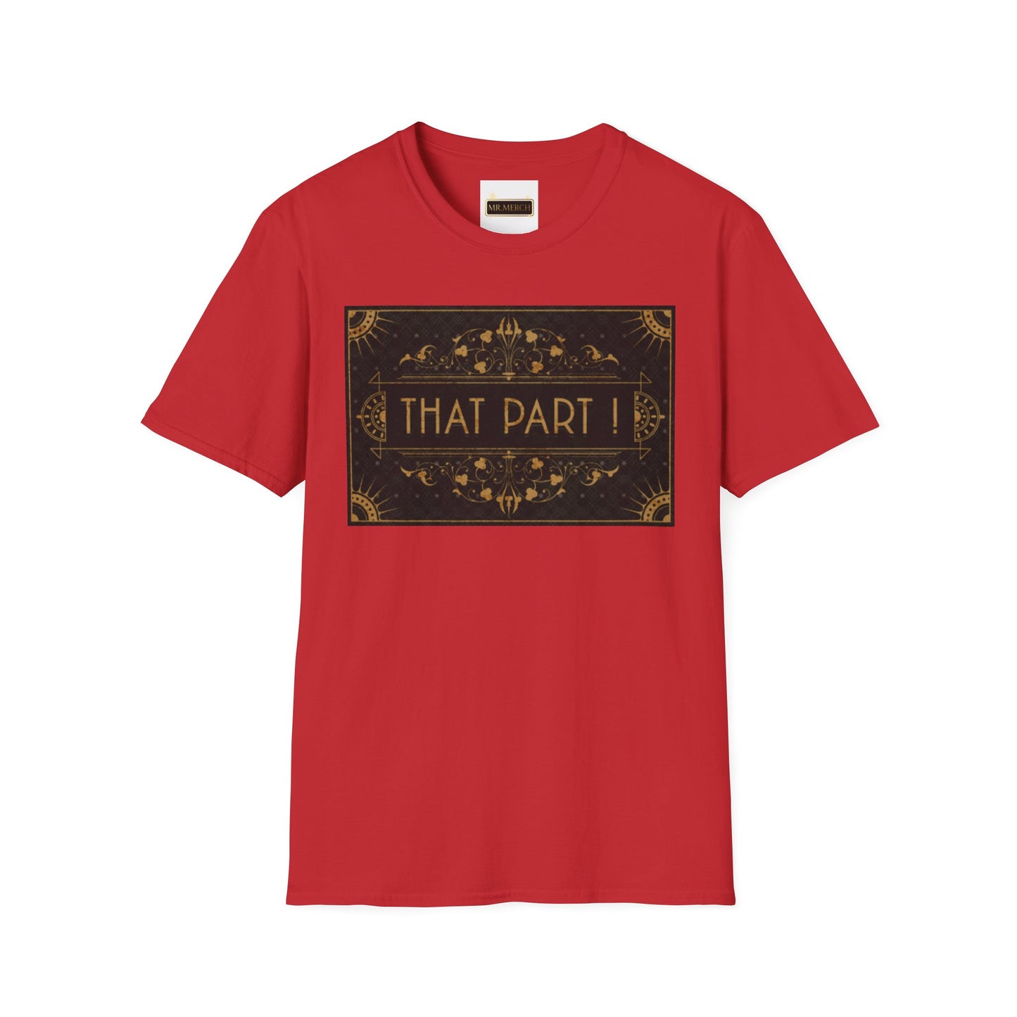 THAT PART  (T-Shirt)
