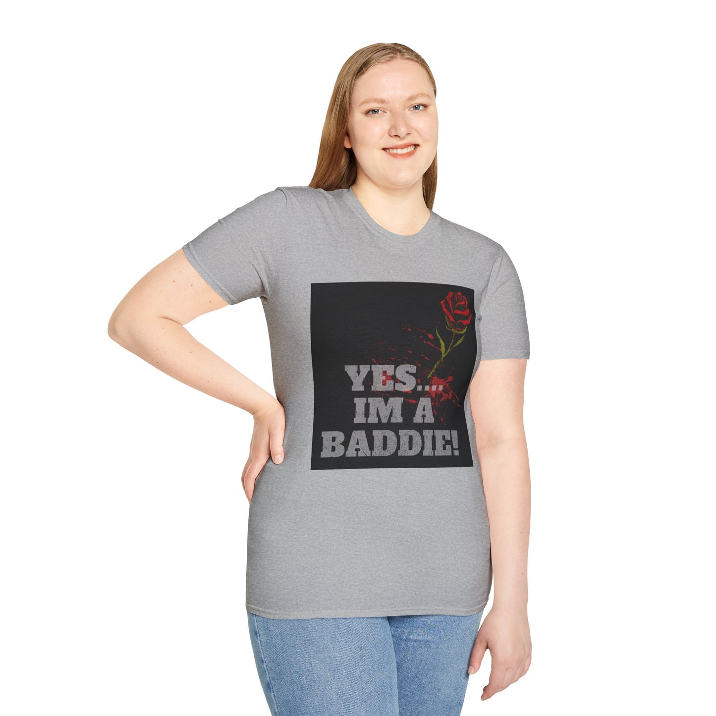 YES.... IM A BADDIE (T-SHIRT)