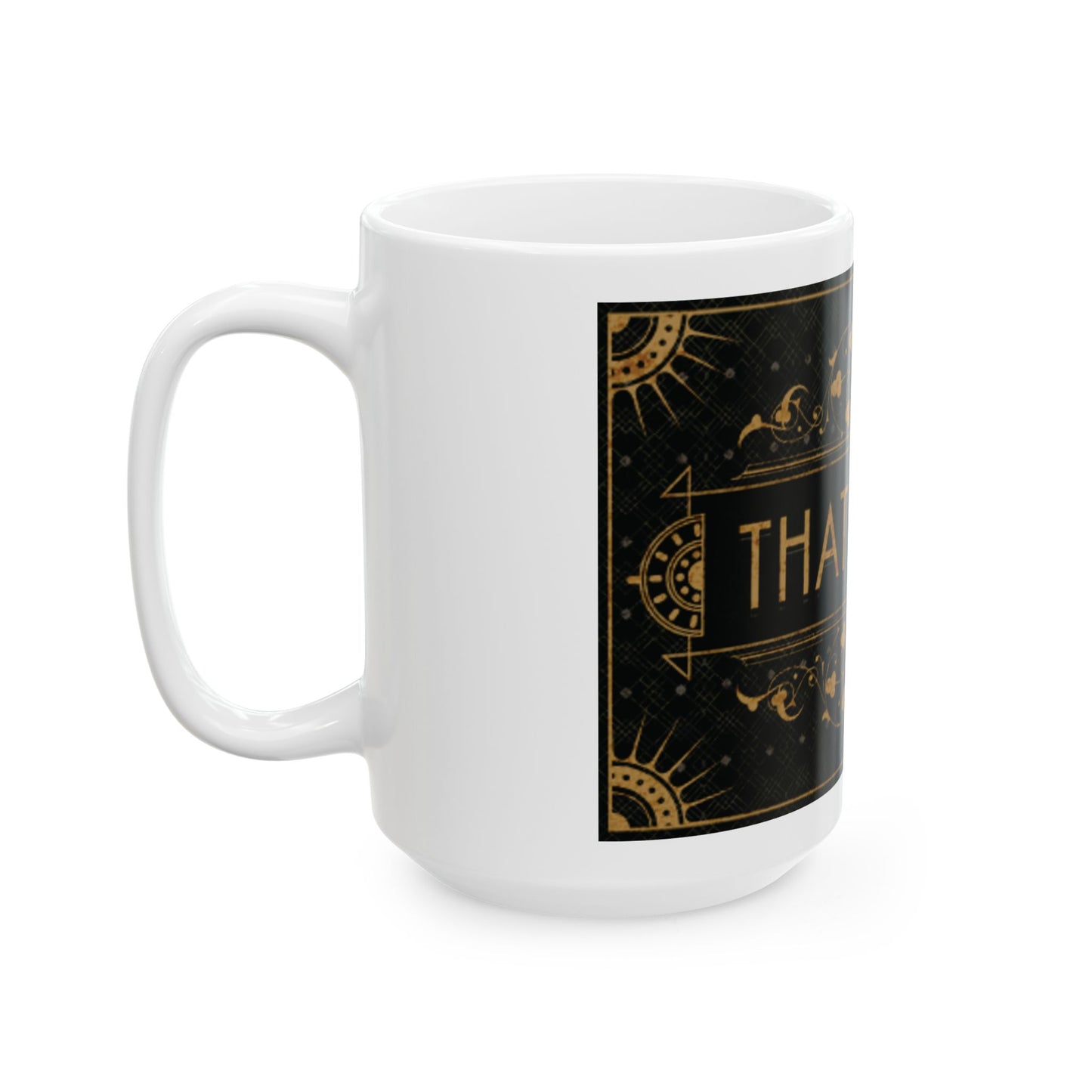 THAT PART - COFFEE MUG (15oz)