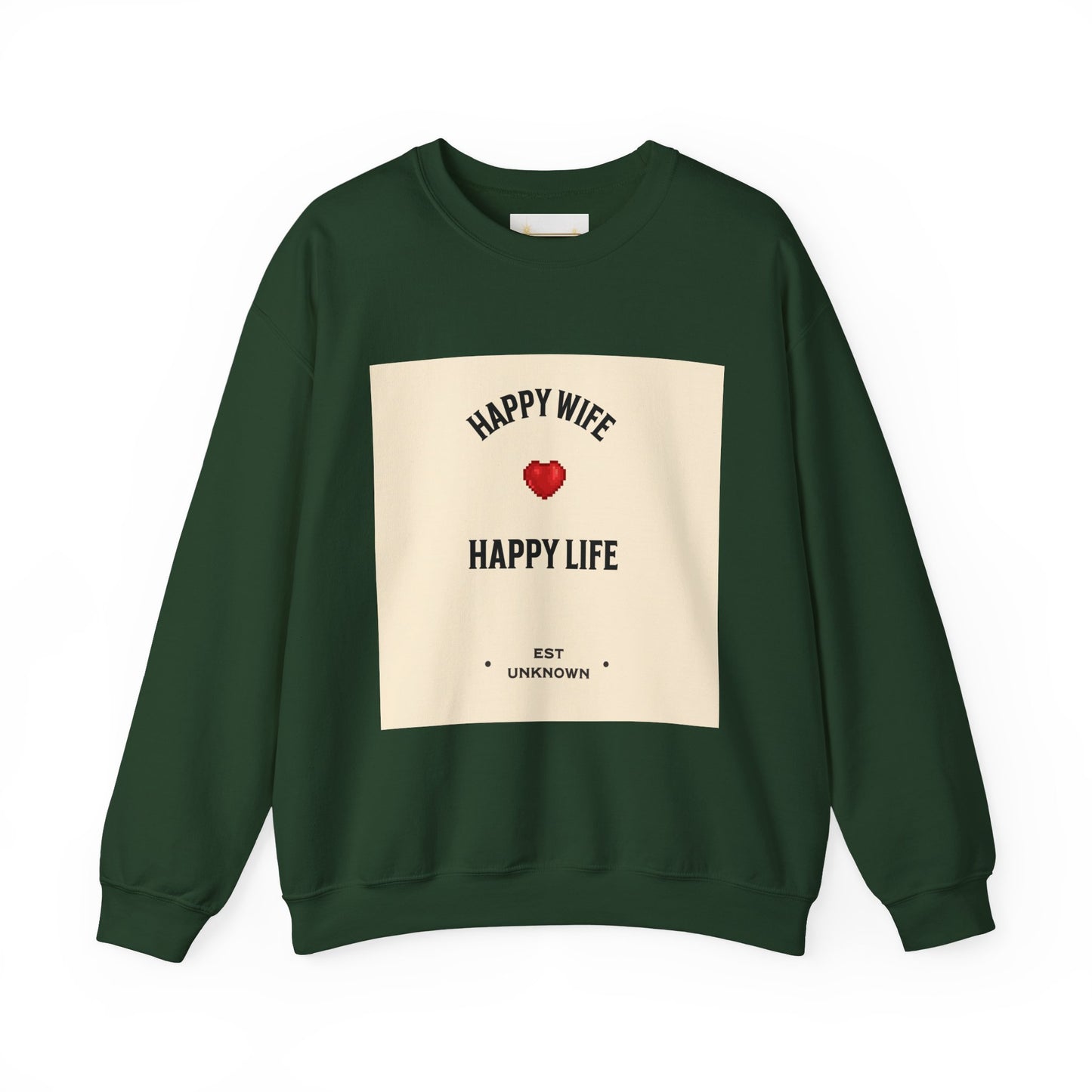 HAPPY WIFE...... HAPPY LIFE - Sweatshirt