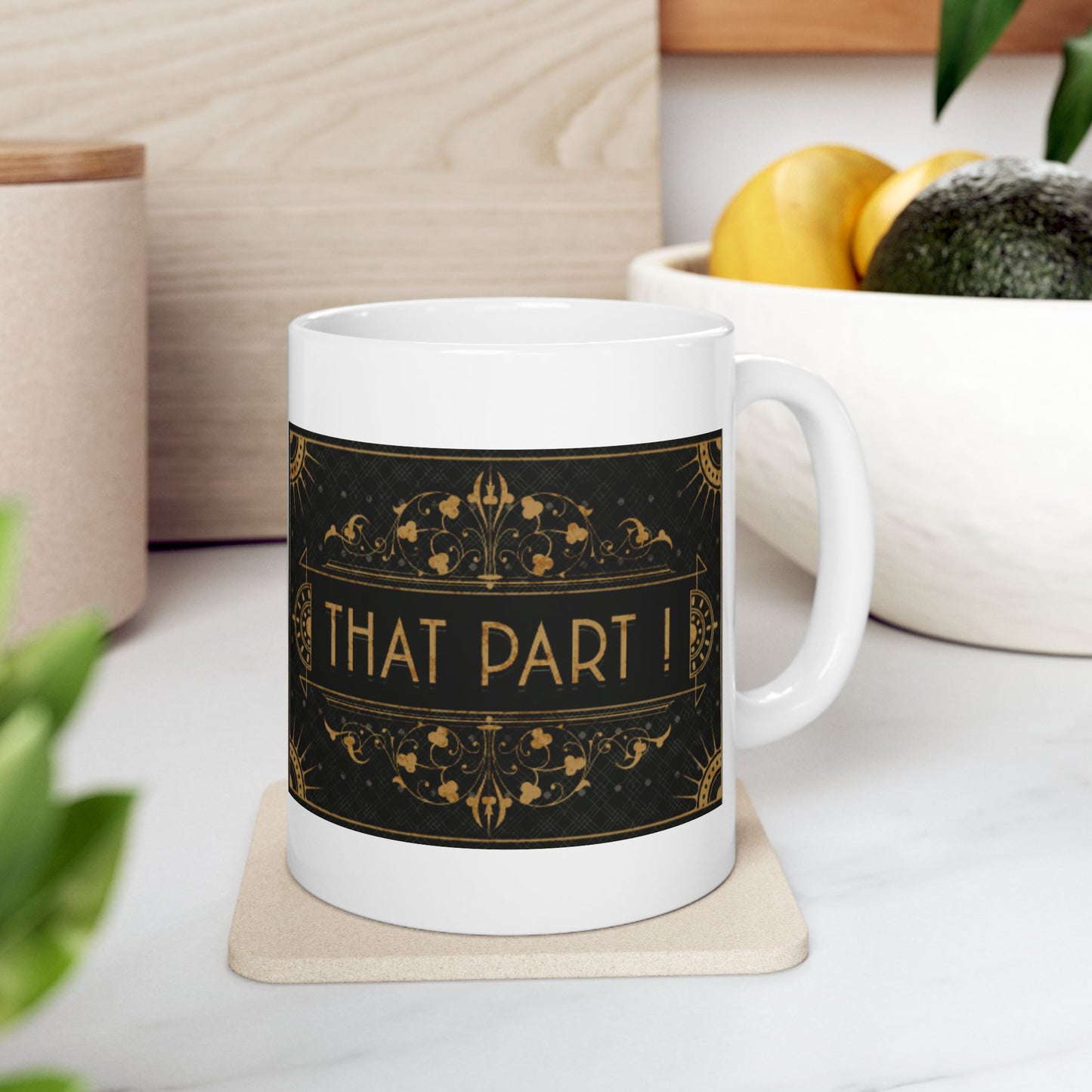 THAT PART (Double print)  COFFEE MUG (15oz)