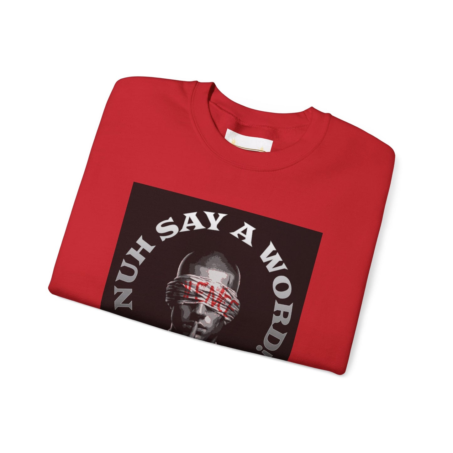NUH SAY A WORD - Sweatshirt