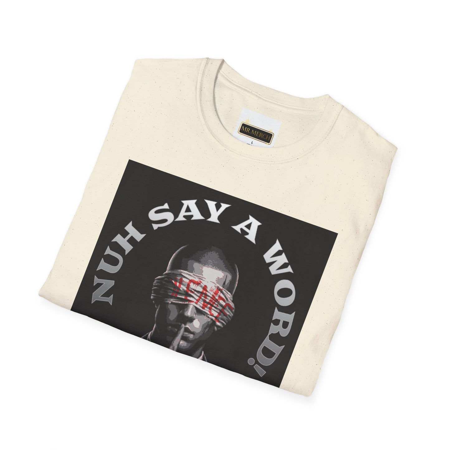NUH-SAY-A-WORD  (T-Shirt)