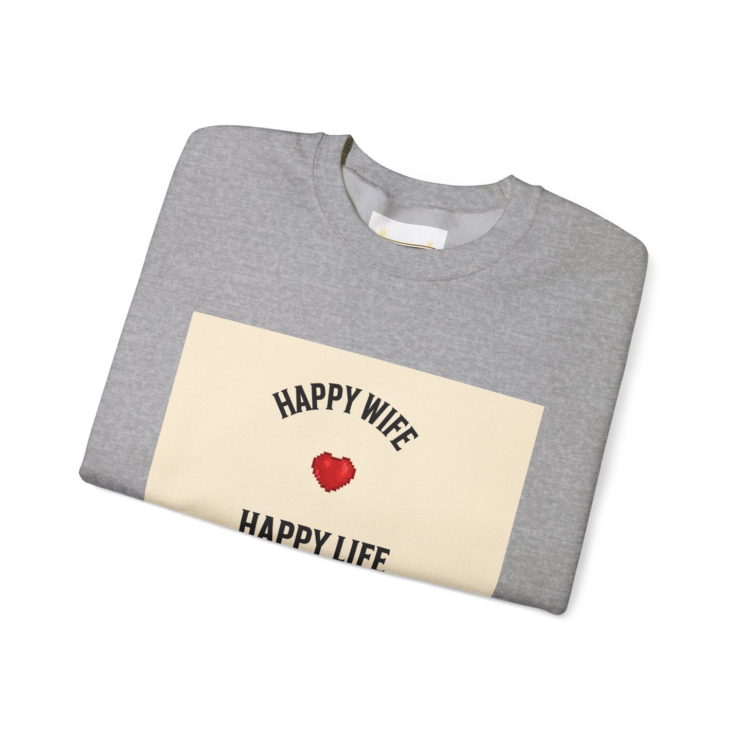 HAPPY WIFE...... HAPPY LIFE - Sweatshirt