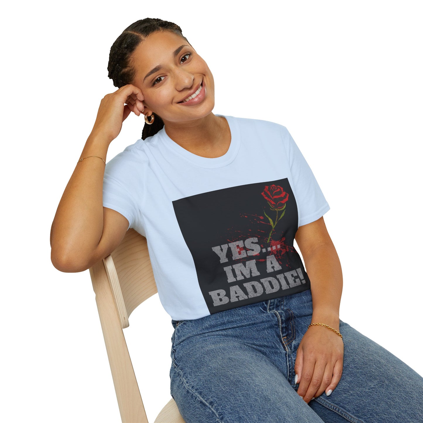 YES.... IM A BADDIE (T-SHIRT)