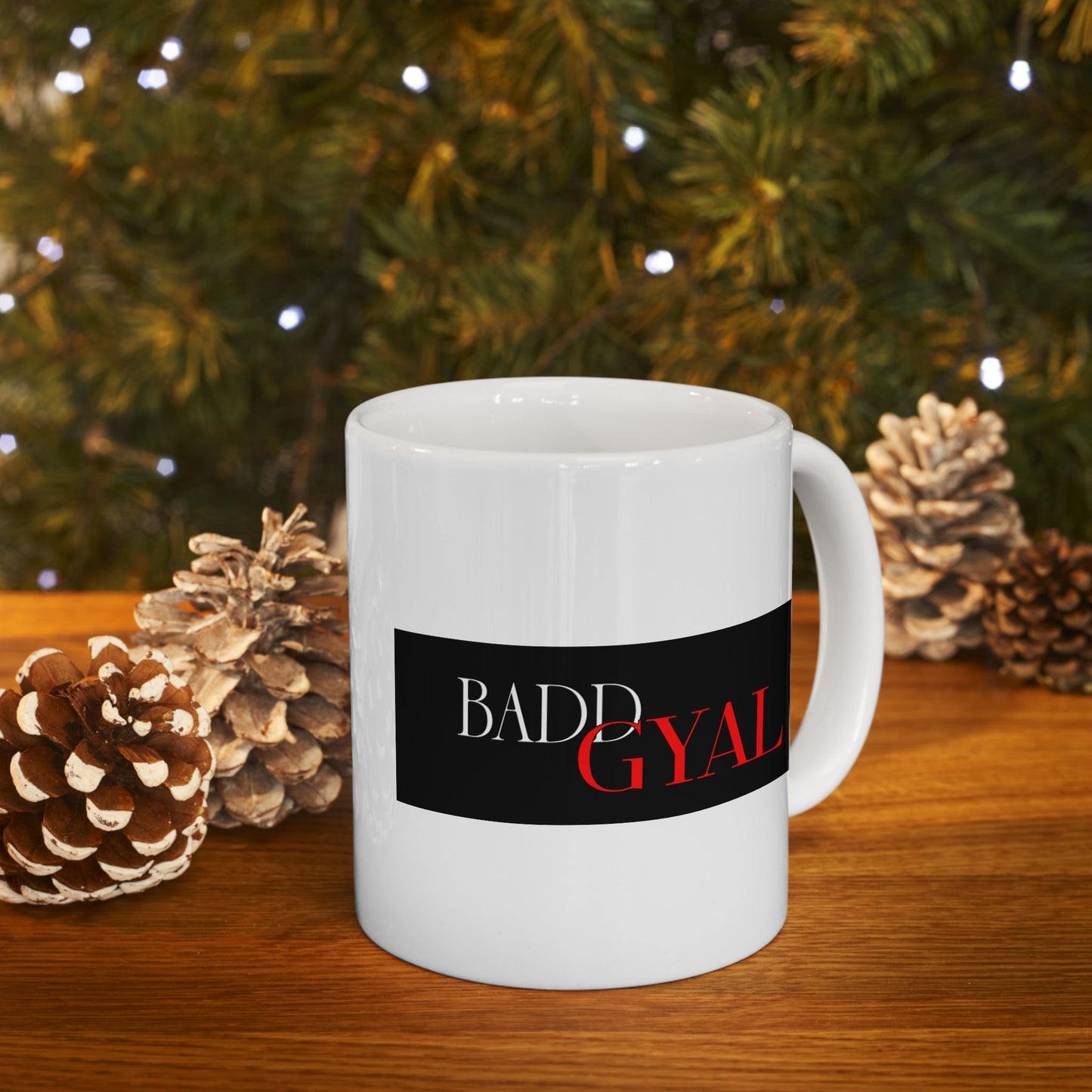 "BADD GYAL"  COFFEE MUG (15oz)