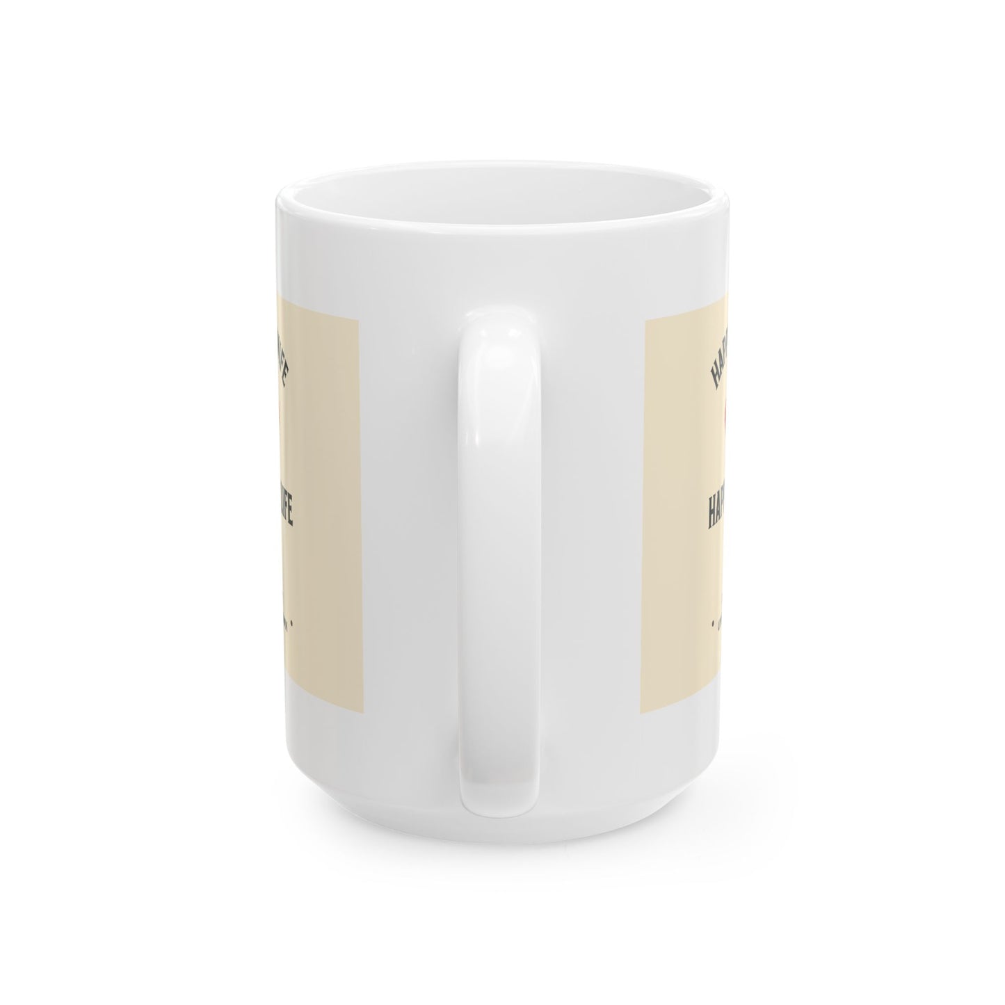 HAPPY WIFE / HAPPY LIFE COFFEE MUG (15oz)