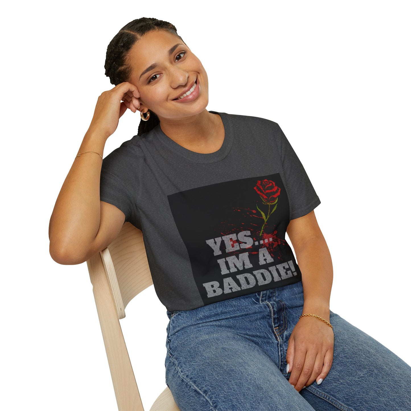 YES.... IM A BADDIE (T-SHIRT)